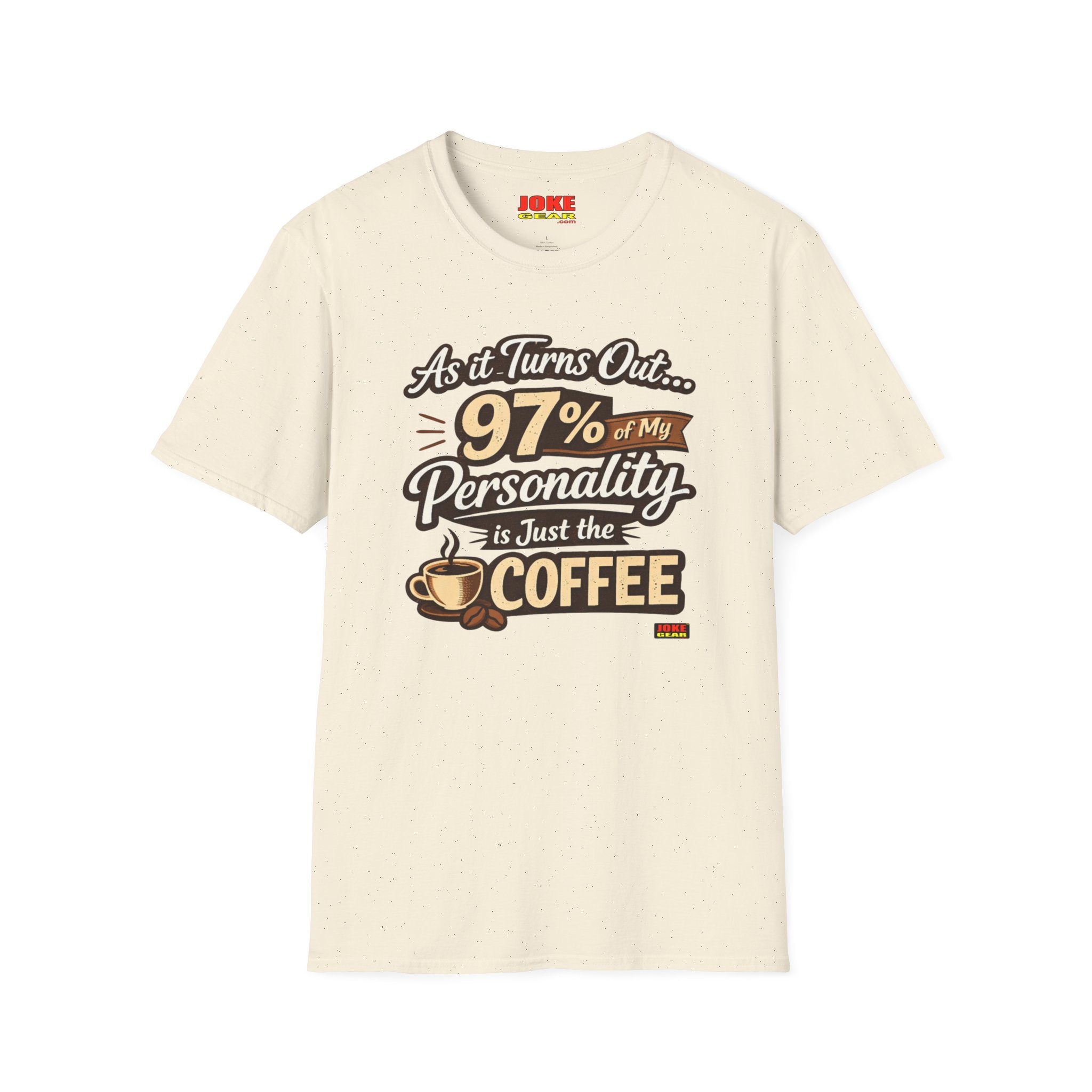 Coffee T-Shirt — "97% of My Personality Is Just the Coffee" Graphic Tee