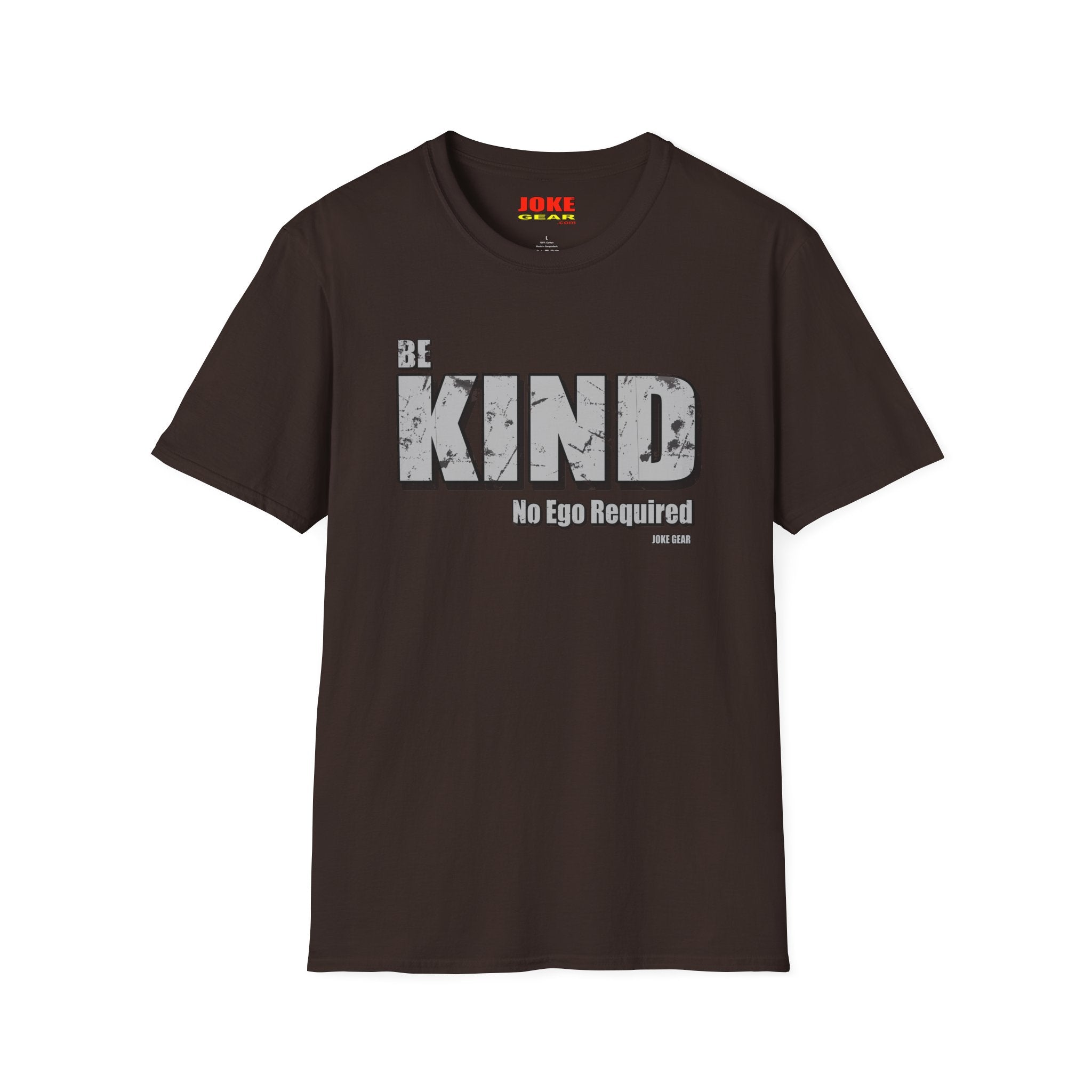 BE KIND T-Shirt — (BE KIND: No Ego Required) Inspirational Graphic Tee