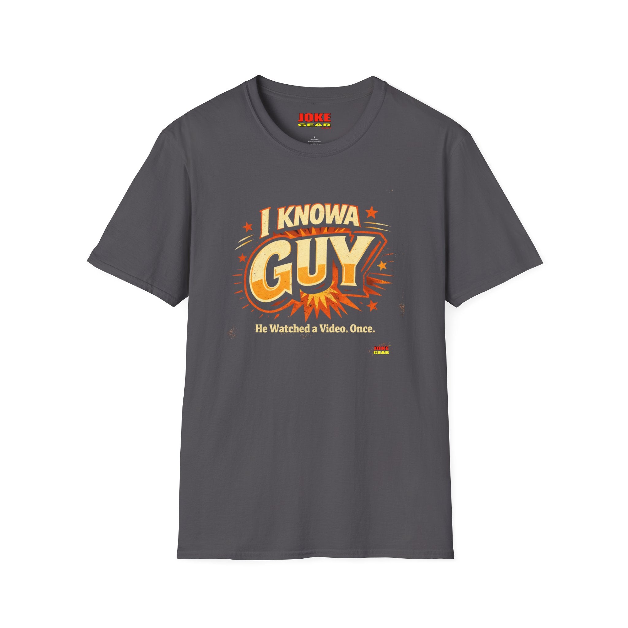 I Know A Guy T-Shirt — Funny Retro 'He Watched a Video Once' Graphic Tee