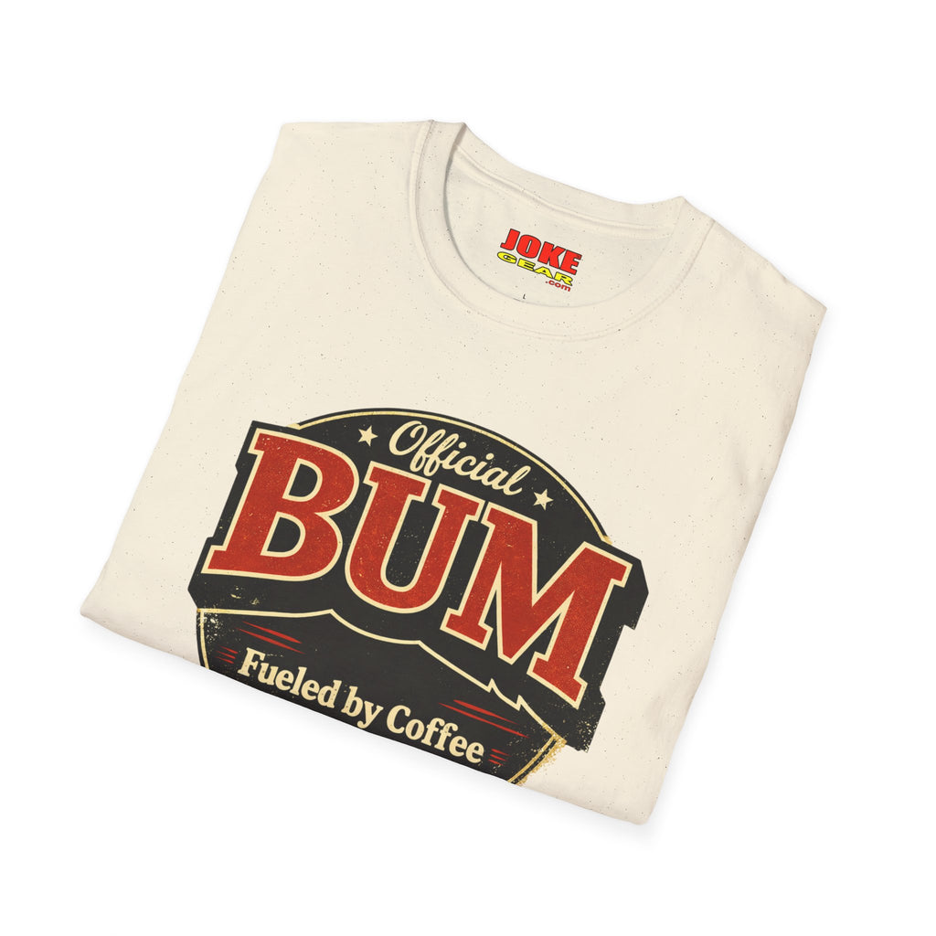 Official BUM T-Shirt — "Fueled by Coffee and Poor Decisions" Vintage Logo Tee