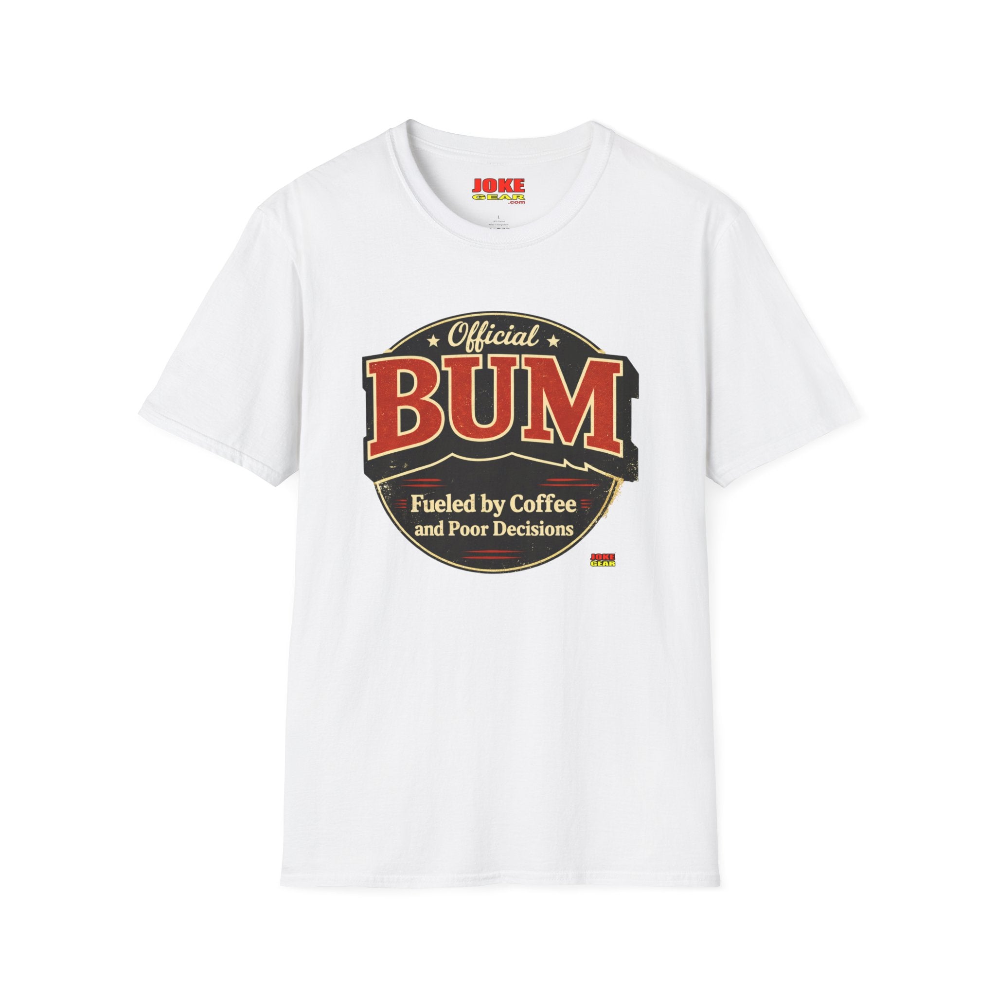 Official BUM T-Shirt — "Fueled by Coffee and Poor Decisions" Vintage Logo Tee