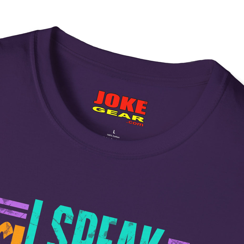 T-Shirt — I Speak Fluent Sarcasm Colorful Graphic Tee