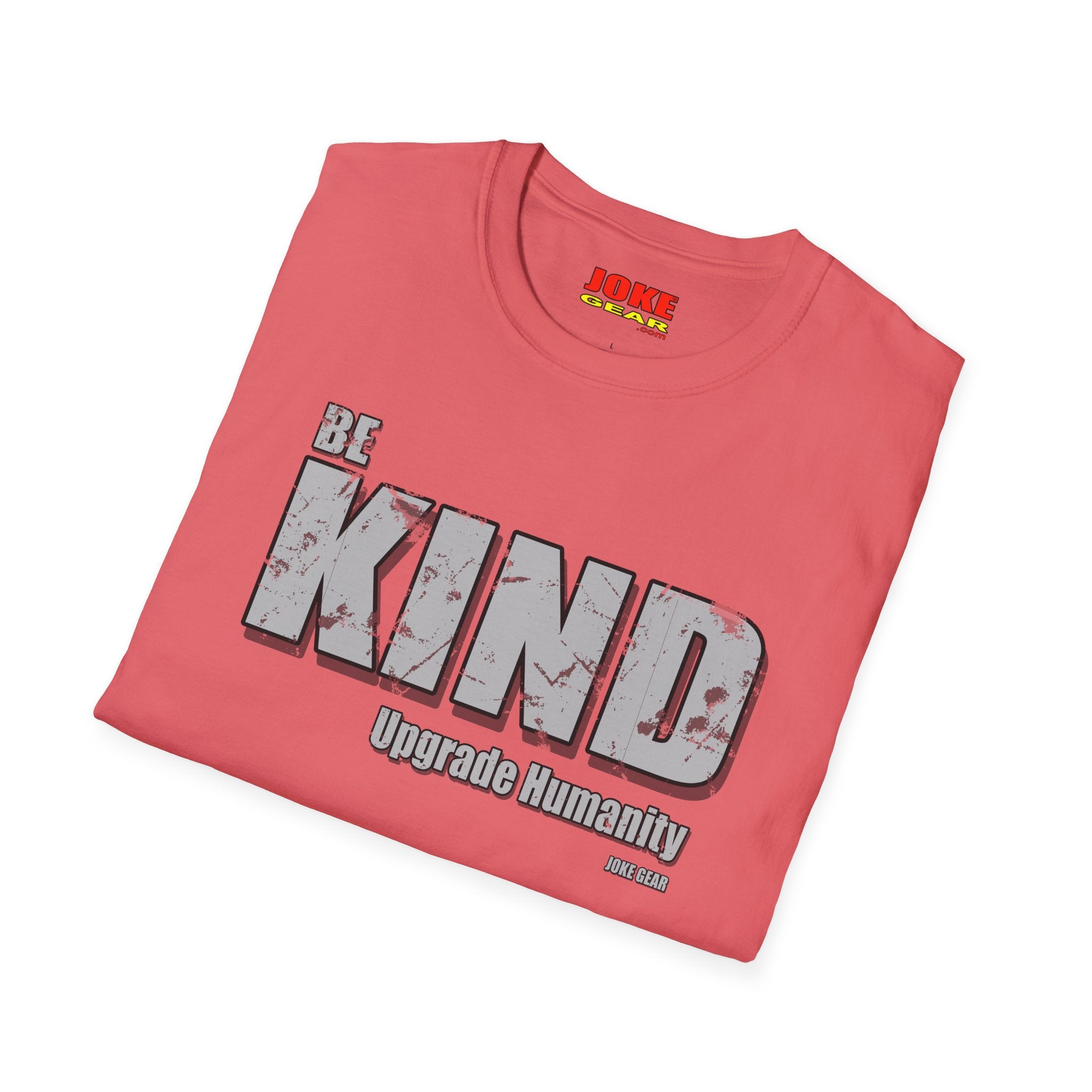 BE KIND T-Shirt — (BE KIND: Upgrade Humanity) Graphic Tee