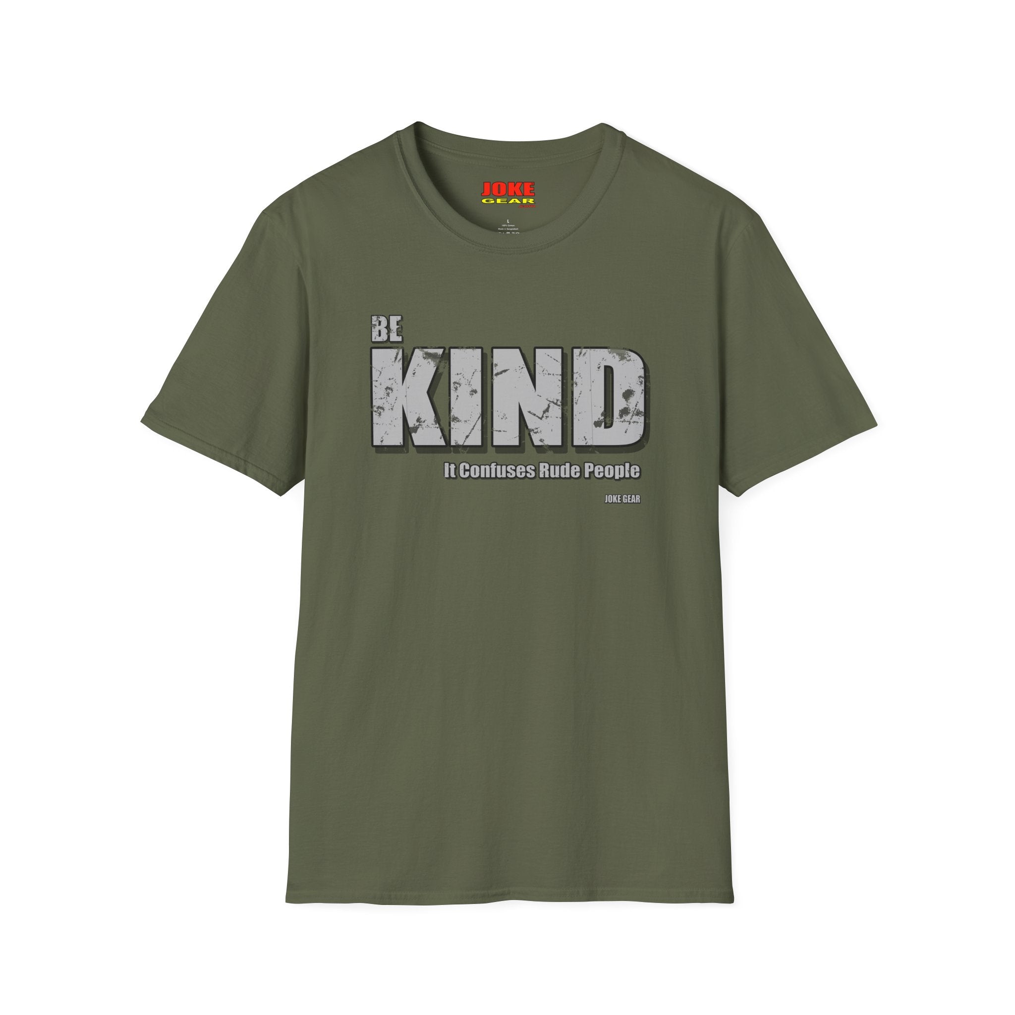 BE KIND T-Shirt — (BE KIND: It Confuses Rude People) Graphic Tee