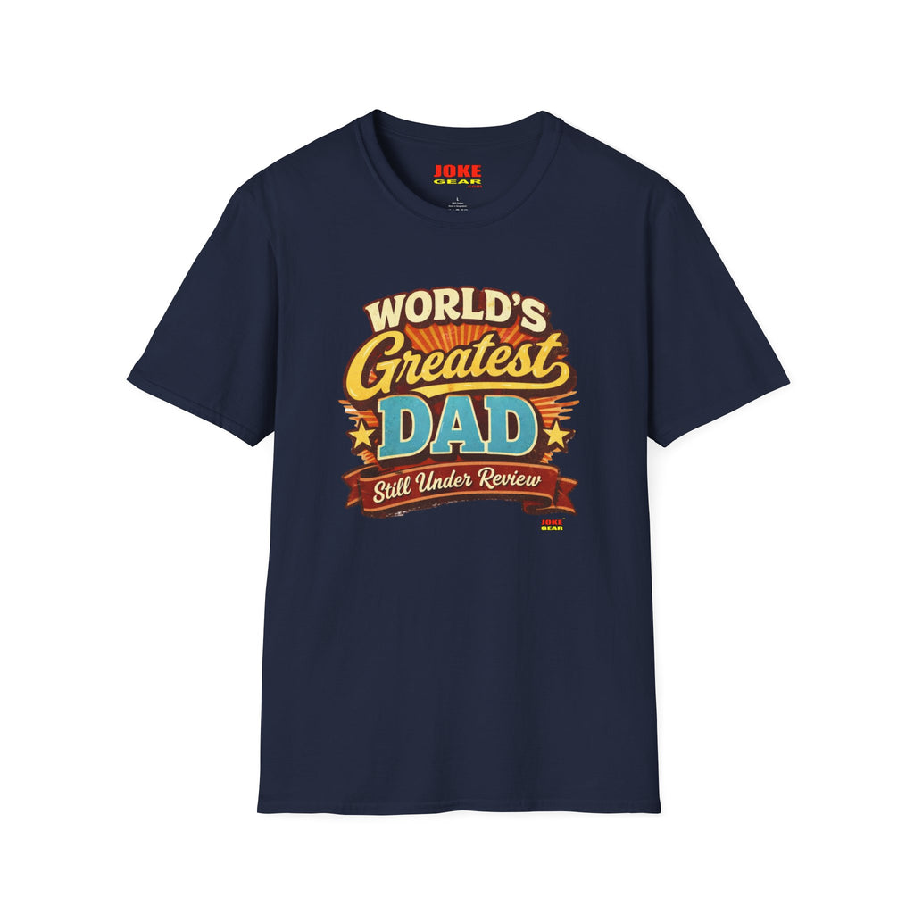 WORLD'S GREATEST DAD...Still Under Review