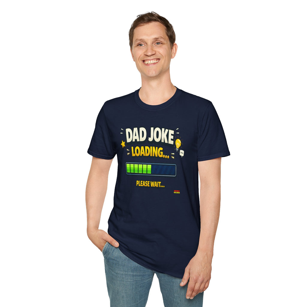 Dad Joke Loading T-Shirt — Funny Father’s Day Gift, "Please Wait" Progress Bar Tee