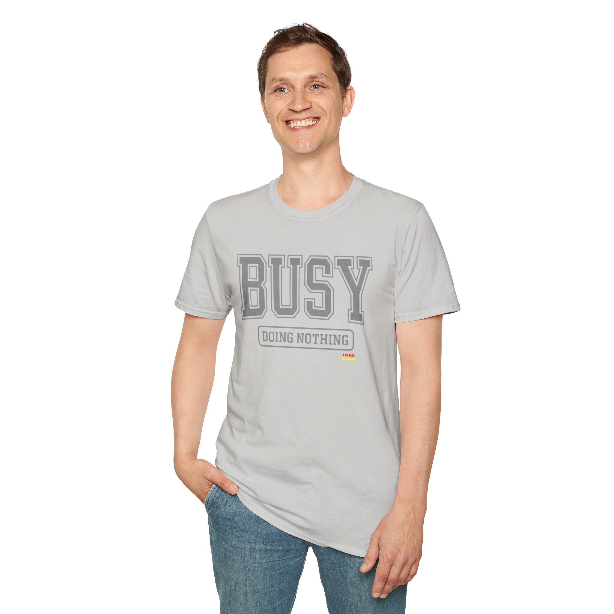 Busy Doing Nothing T-Shirt — Funny Casual Graphic Tee