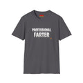Professional Farter T-Shirt — Subtle White Text Tee for Fans & Gift
