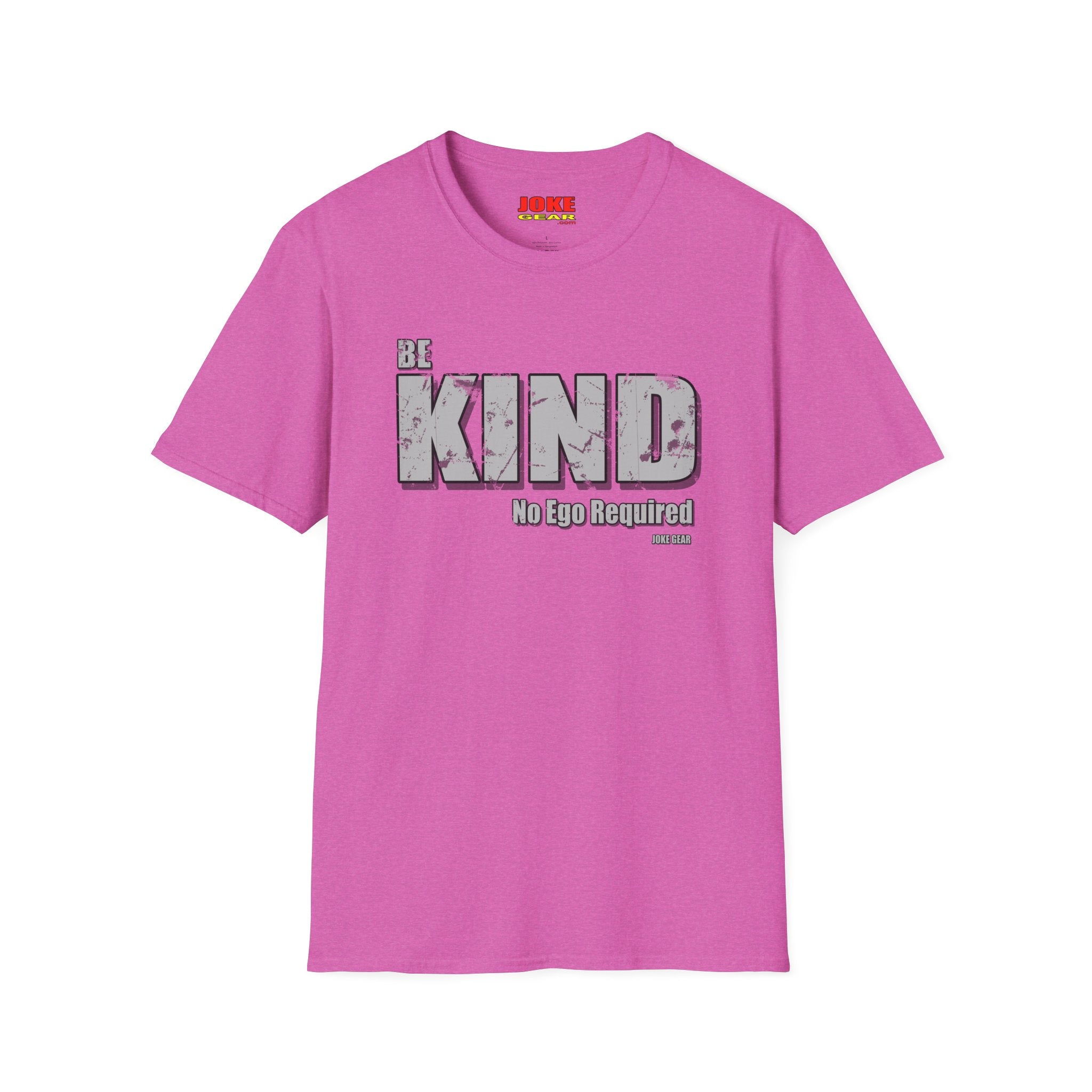 BE KIND T-Shirt — (BE KIND: No Ego Required) Inspirational Graphic Tee