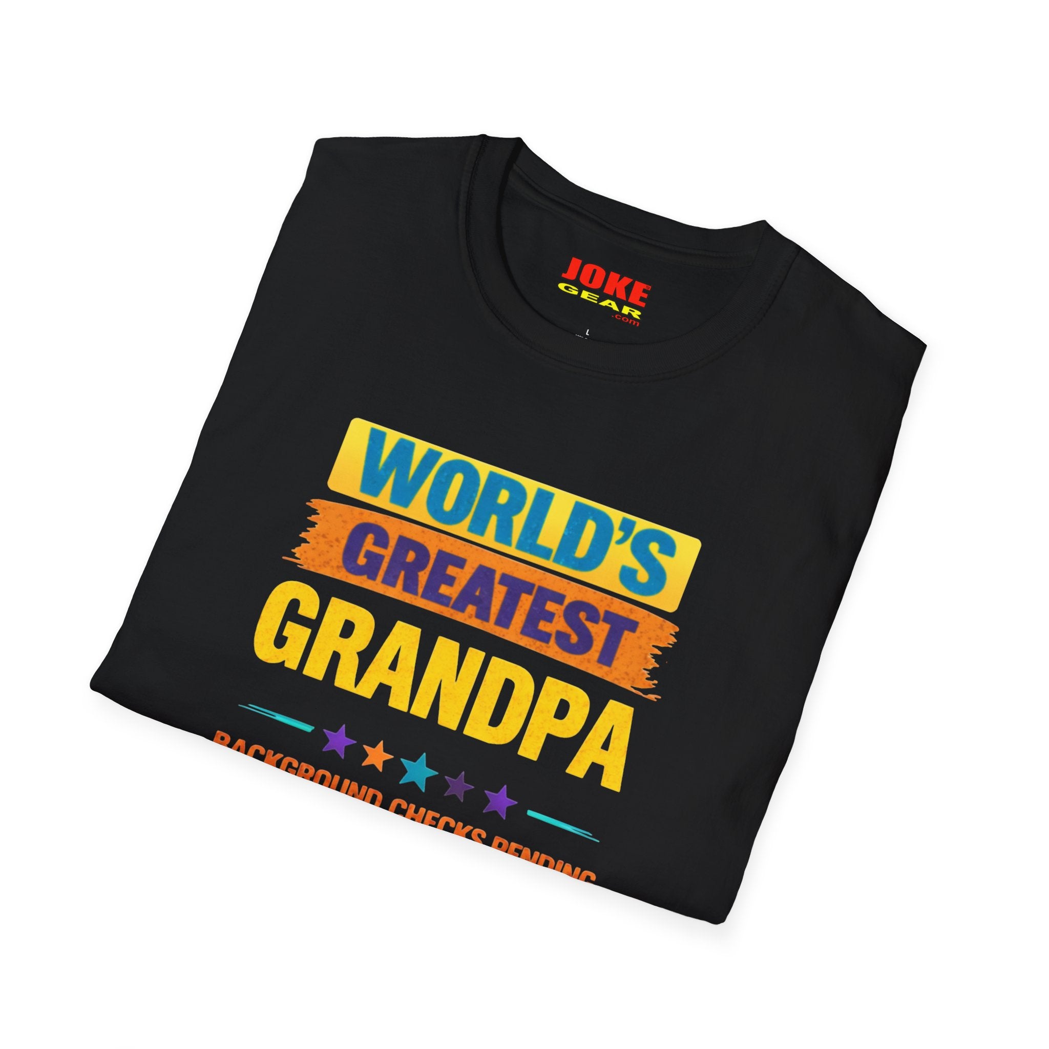 World's Greatest Grandpa T-Shirt — Funny "Background Checks Pending" Gift