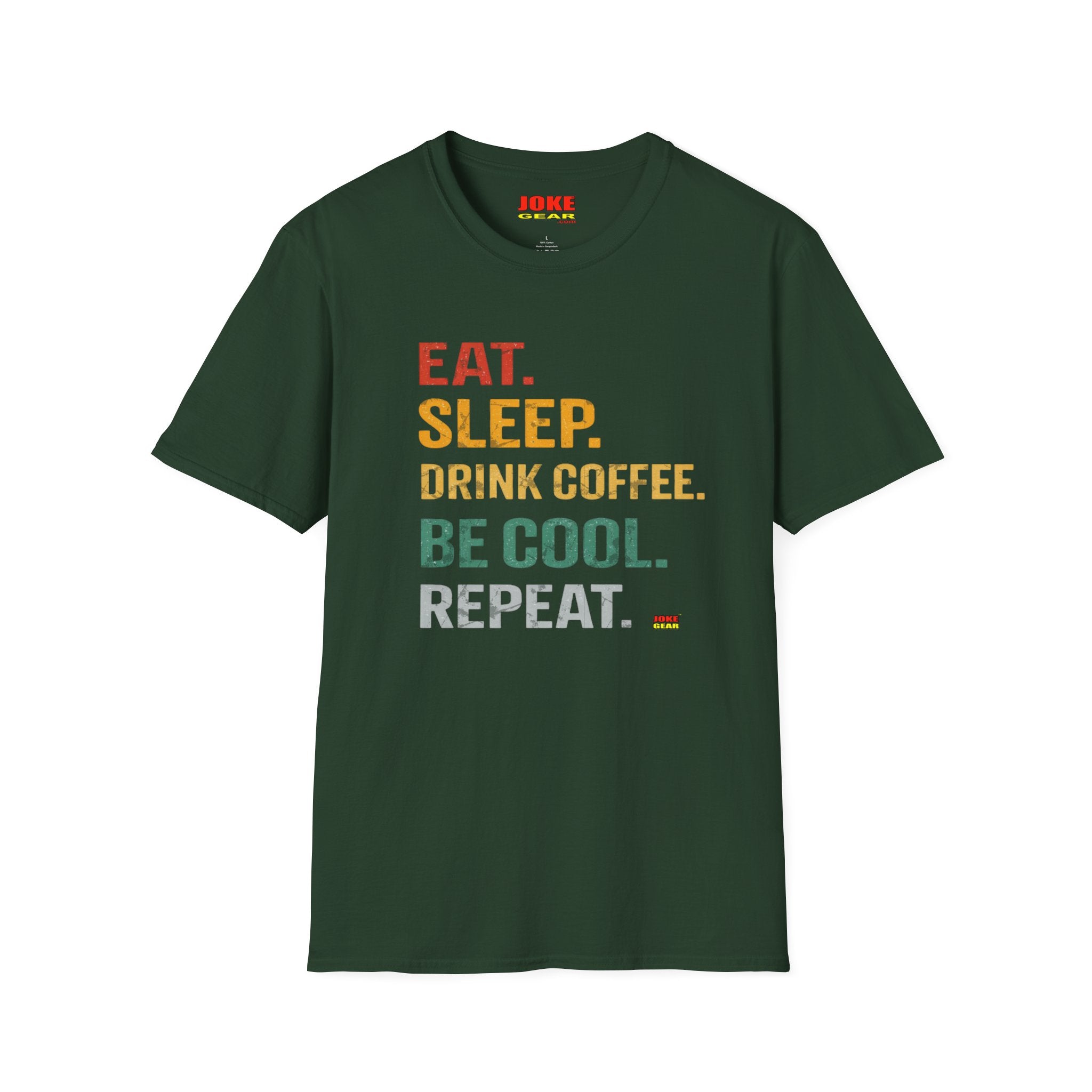 Eat. Sleep. Drink Coffee. Be Cool. Repeat. T-Shirt — Retro Coffee Lover Tee