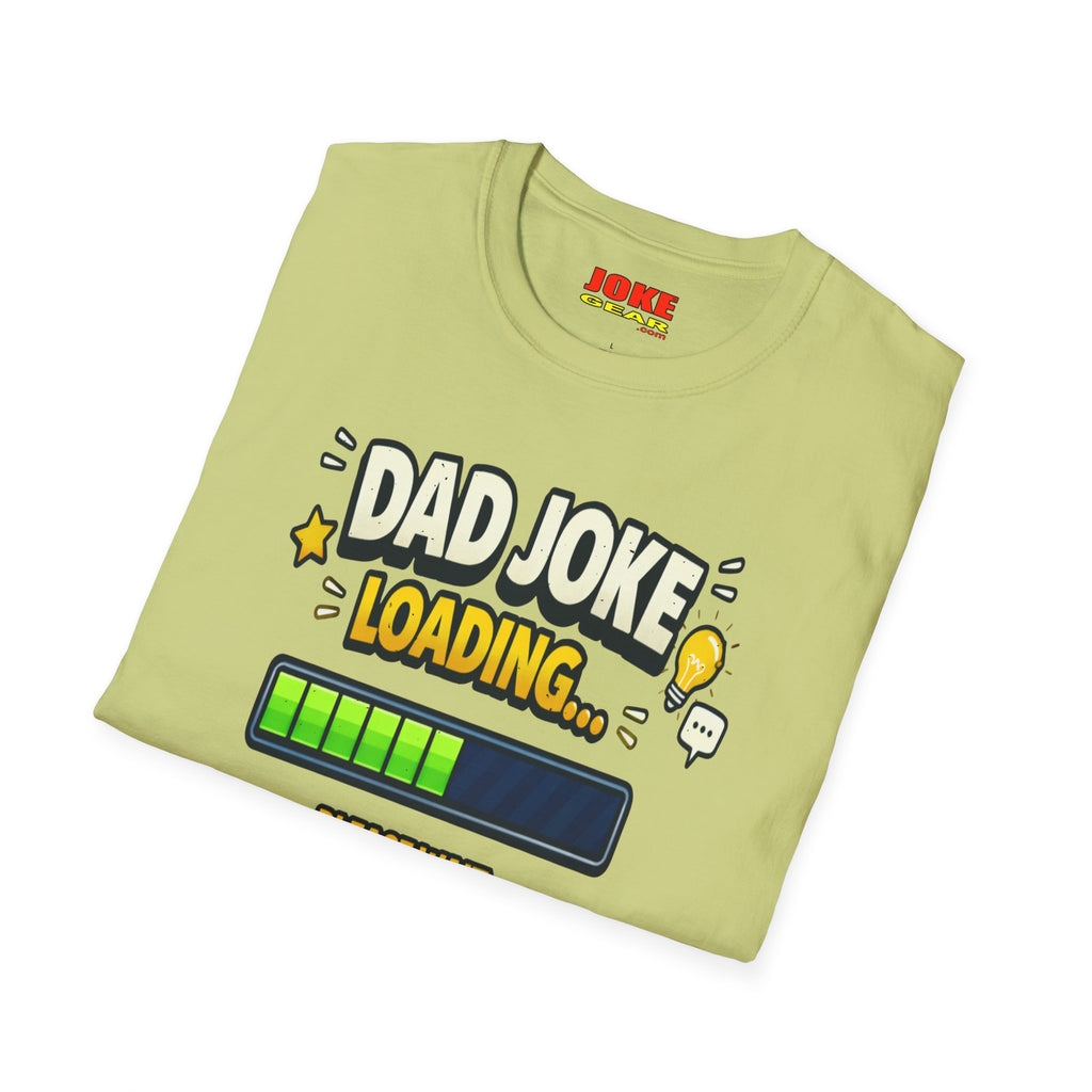 Dad Joke Loading T-Shirt — Funny Father’s Day Gift, "Please Wait" Progress Bar Tee