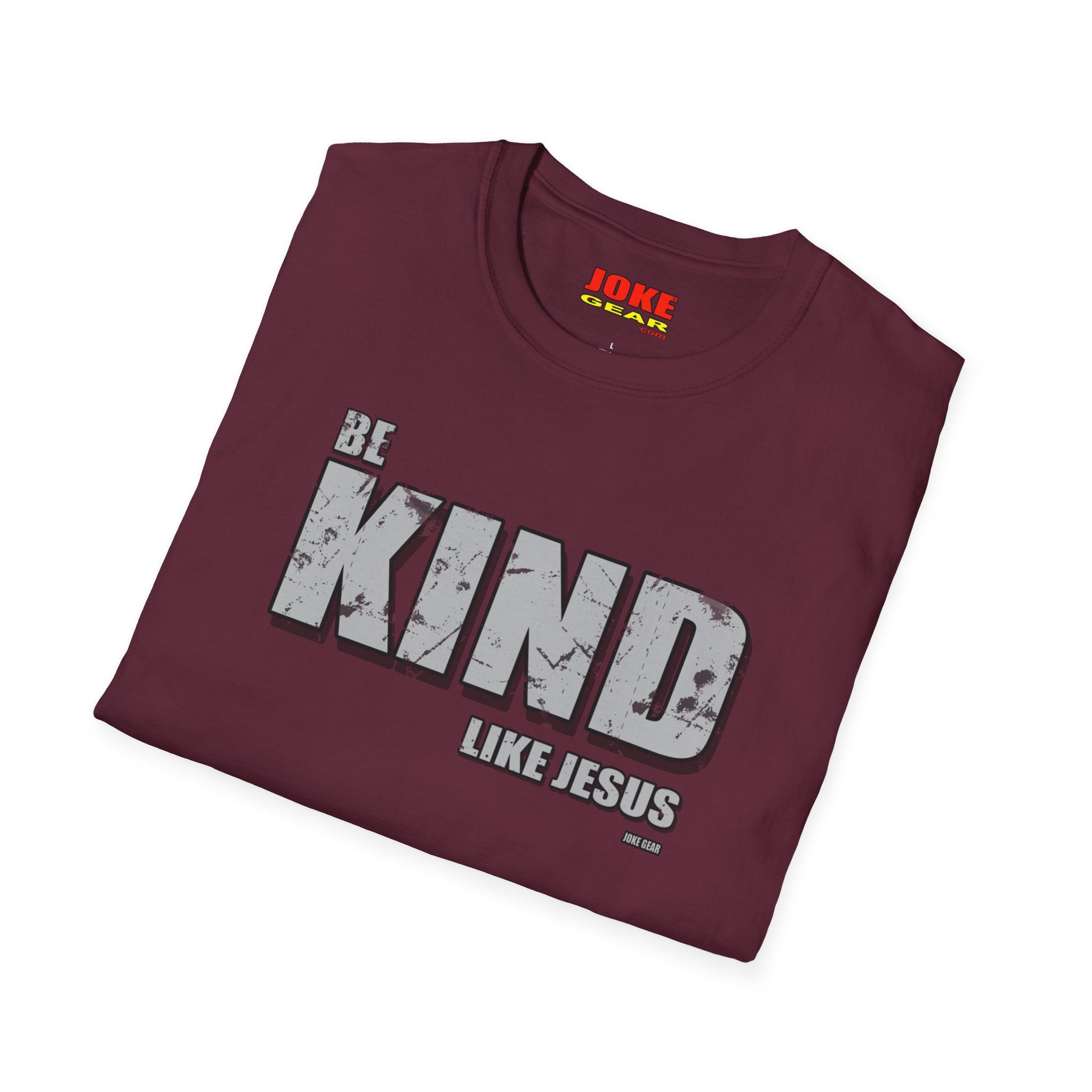 BE KIND (LIKE JESUS) T-Shirt — Christian Faith Graphic Tee