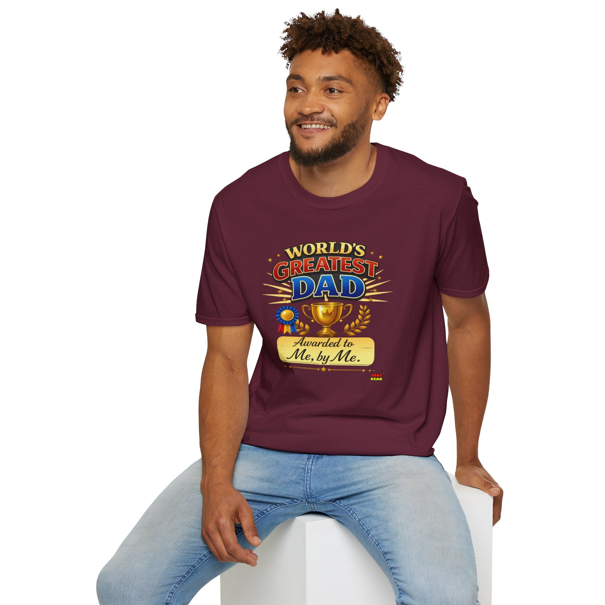 World's Greatest Dad T-Shirt — "Awarded to Me, by Me" Funny Dad's Tee