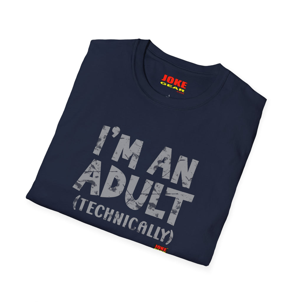 I'm An Adult (Technically) T-Shirt — Funny Adulting Tee