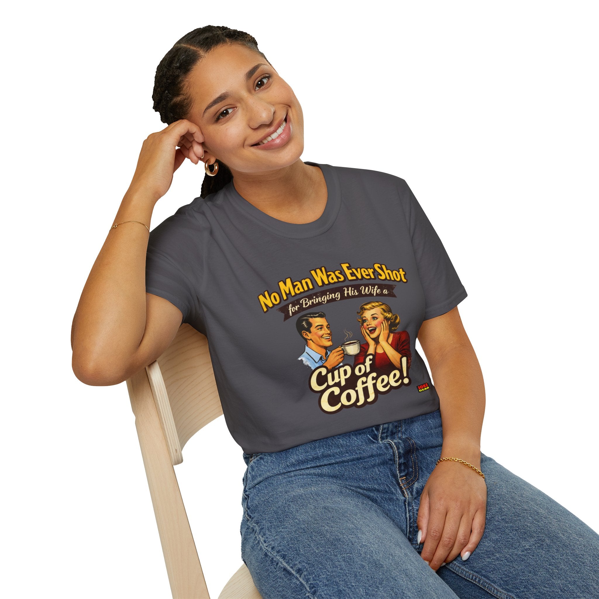 No Man was Ever Shot (Comedy T-Shirt) by a sling-shot with a "paper ball" of course.