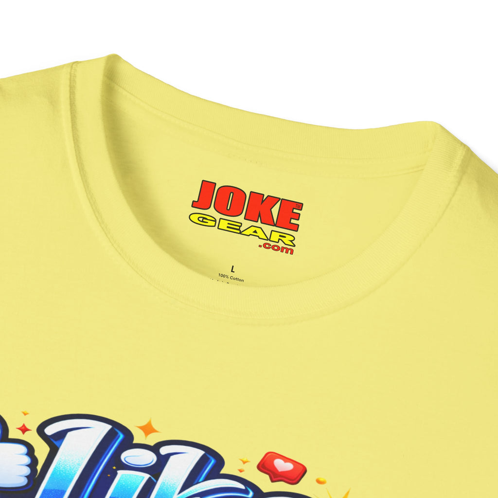 LIKE and COMMENT T-Shirt — Social Media Graphic Tee