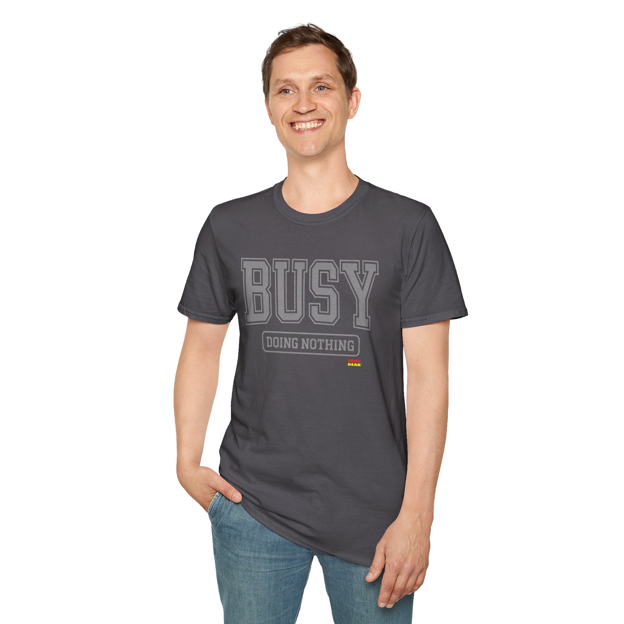 Busy Doing Nothing T-Shirt — Funny Casual Graphic Tee