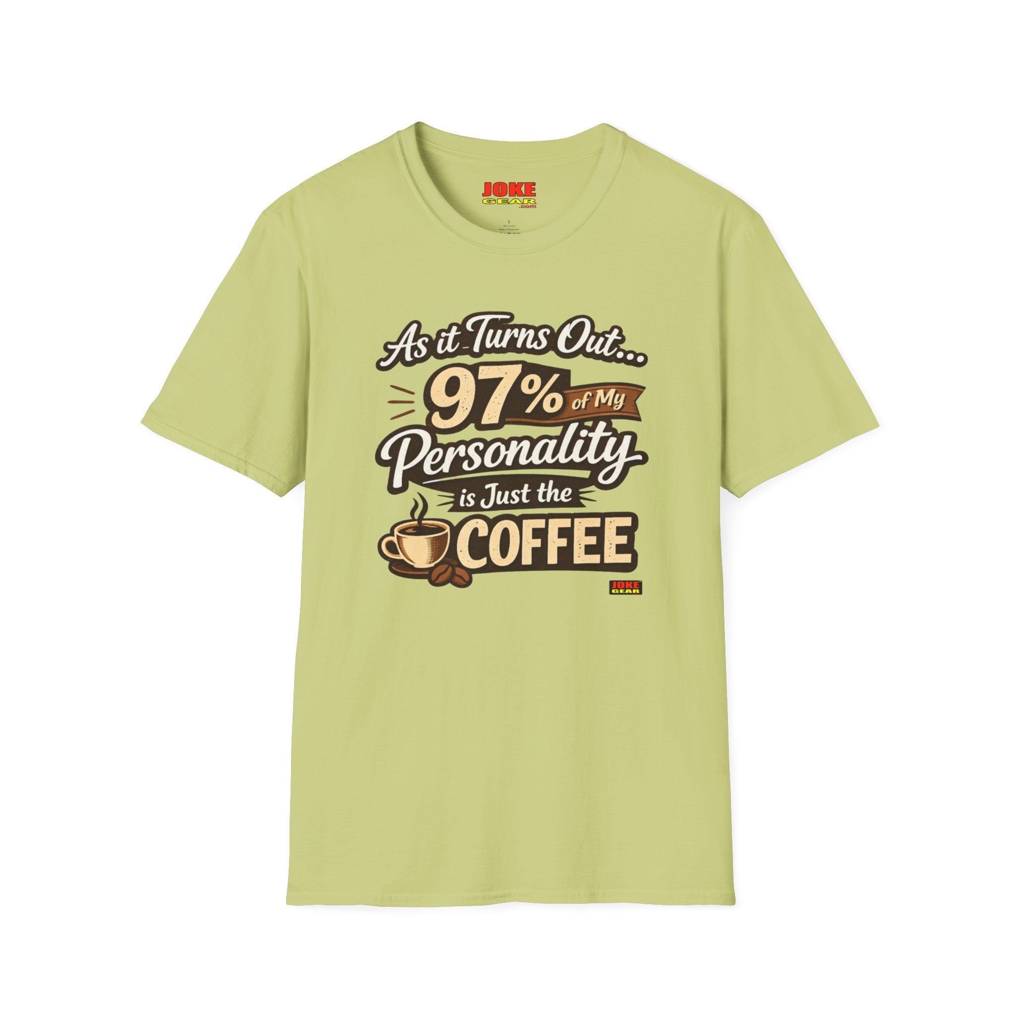 Coffee T-Shirt — "97% of My Personality Is Just the Coffee" Graphic Tee