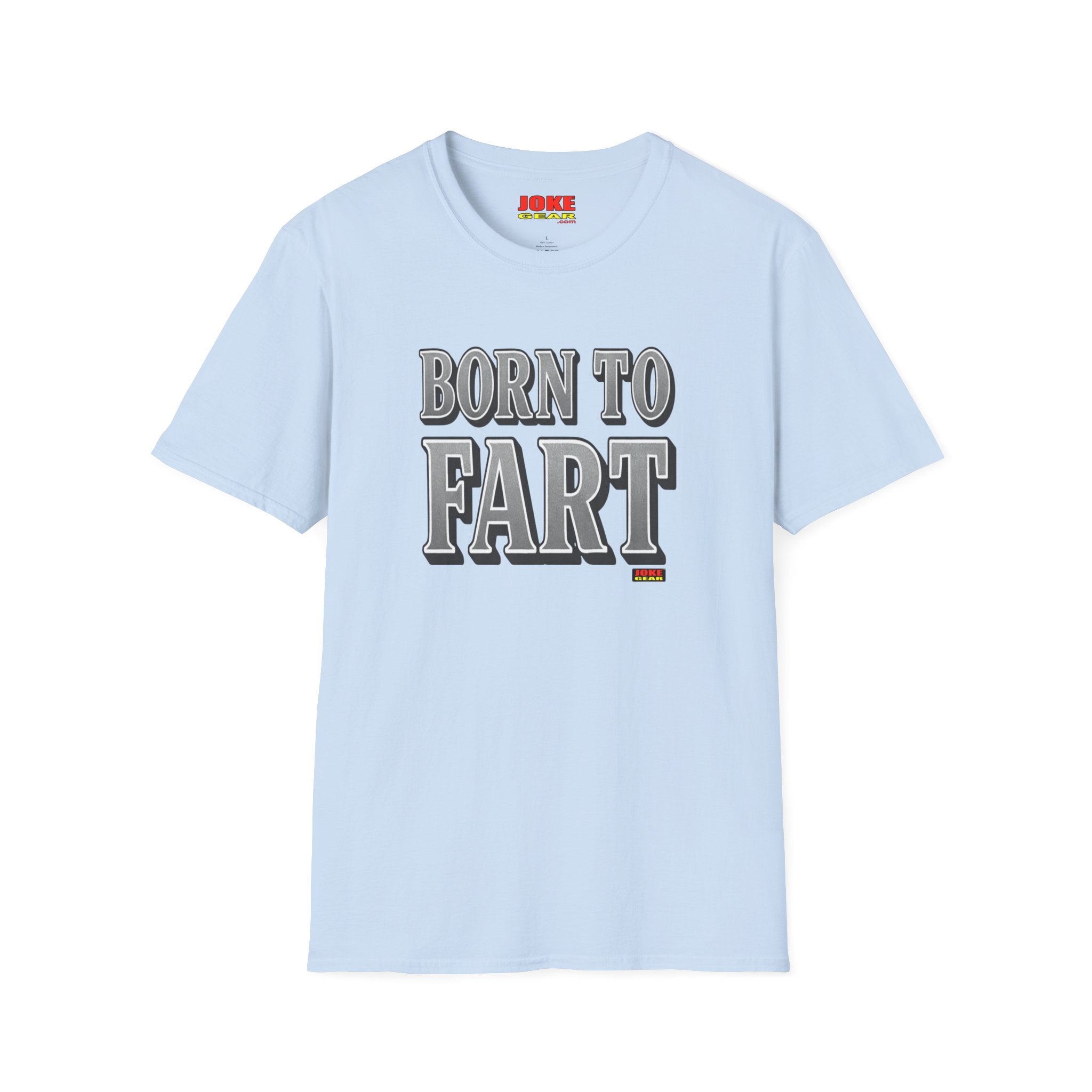 BORN TO FART T-Shirt — Funny Novelty Graphic Tee for Gag Gifts & Parties