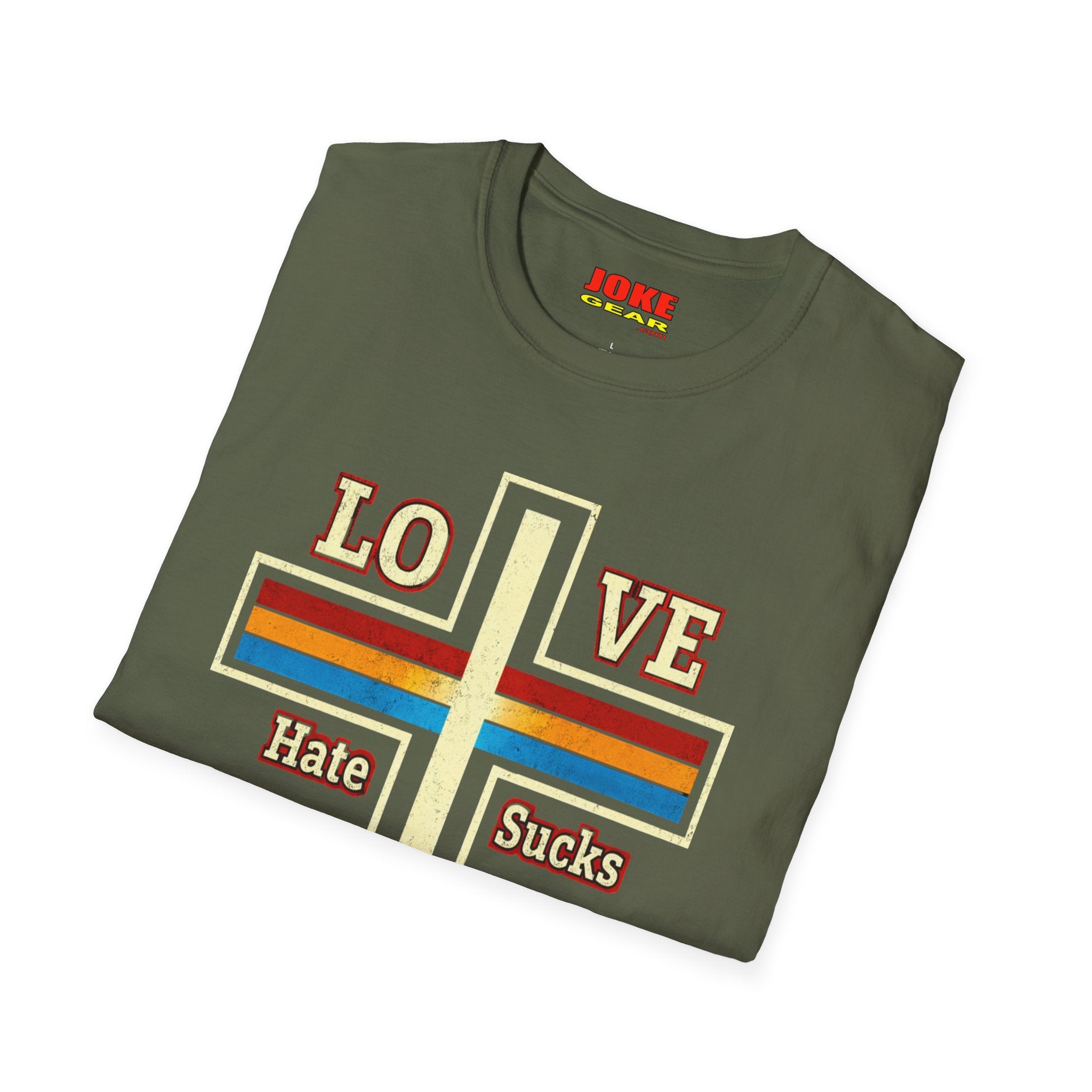 Love Cross "Hate Sucks" T-Shirt – John 3:16 Christian Faith Tee