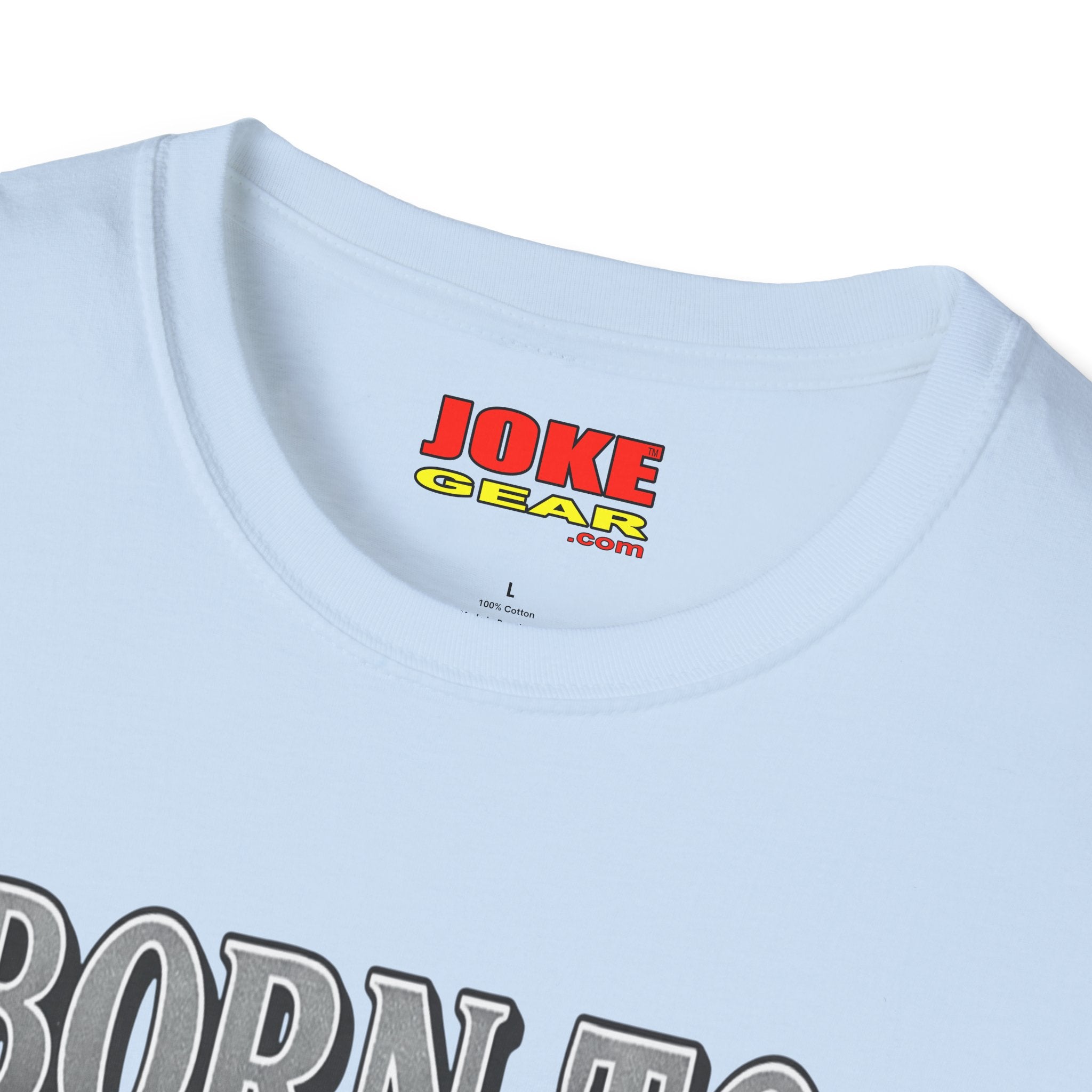 BORN TO FART T-Shirt — Funny Novelty Graphic Tee for Gag Gifts & Parties
