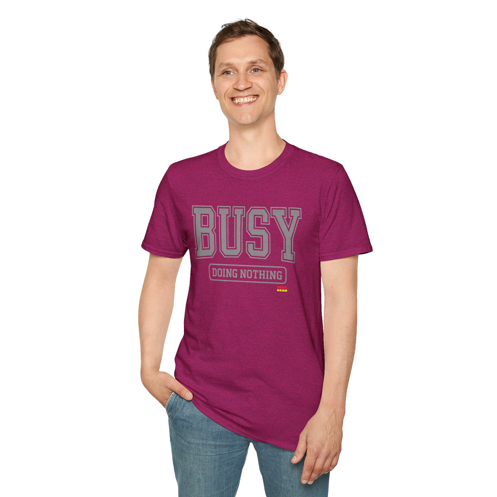 Busy Doing Nothing T-Shirt — Funny Casual Graphic Tee