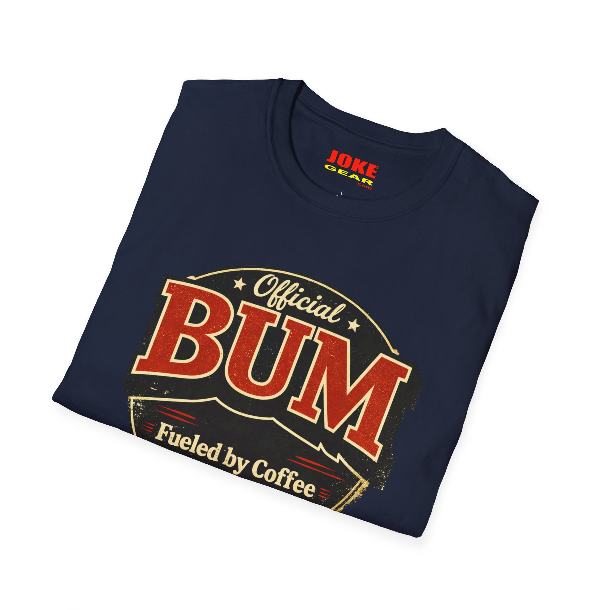 Official BUM T-Shirt — "Fueled by Coffee and Poor Decisions" Vintage Logo Tee