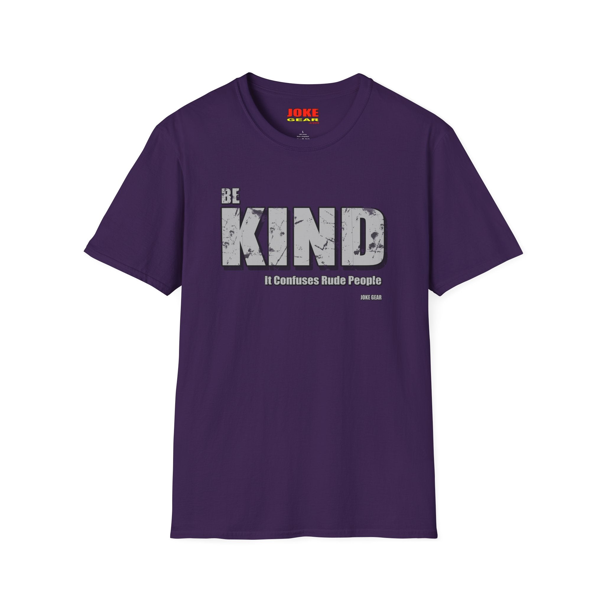 BE KIND T-Shirt — (BE KIND: It Confuses Rude People) Graphic Tee
