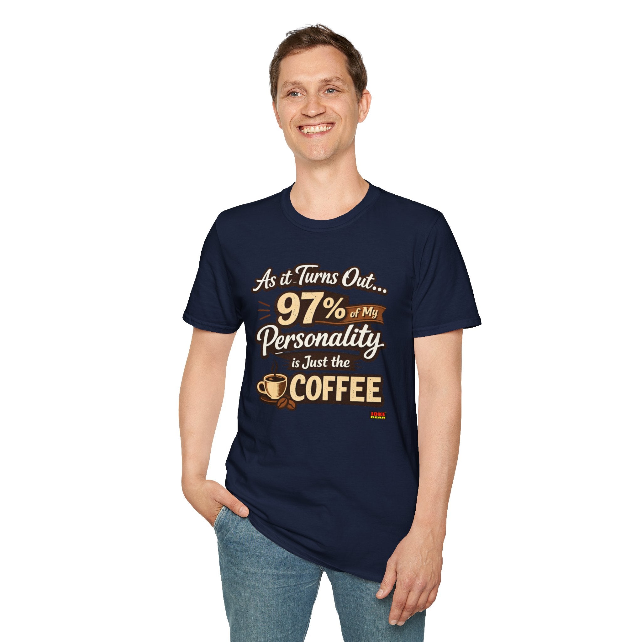 Coffee T-Shirt — "97% of My Personality Is Just the Coffee" Graphic Tee