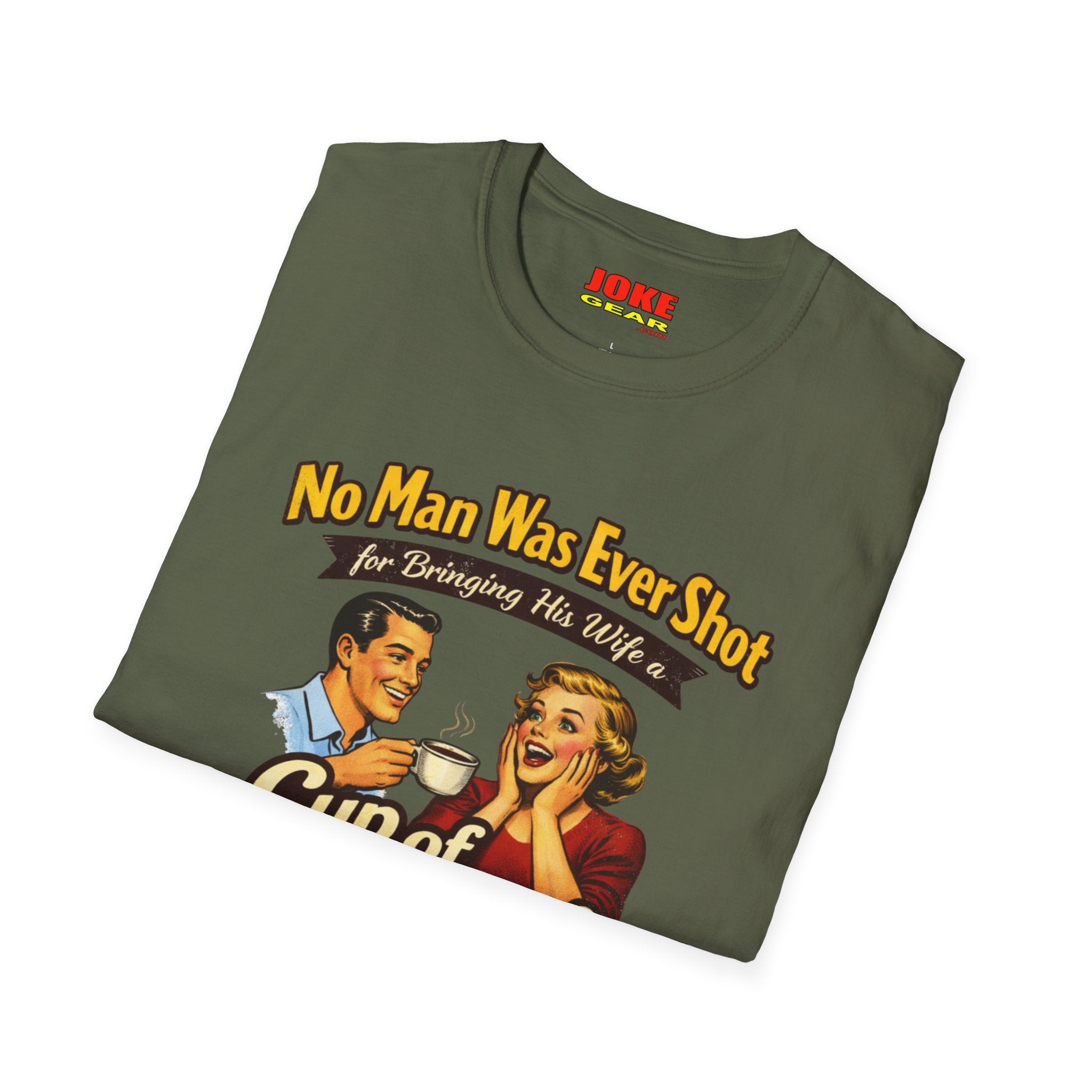 No Man was Ever Shot (Comedy T-Shirt) by a sling-shot with a "paper ball" of course.