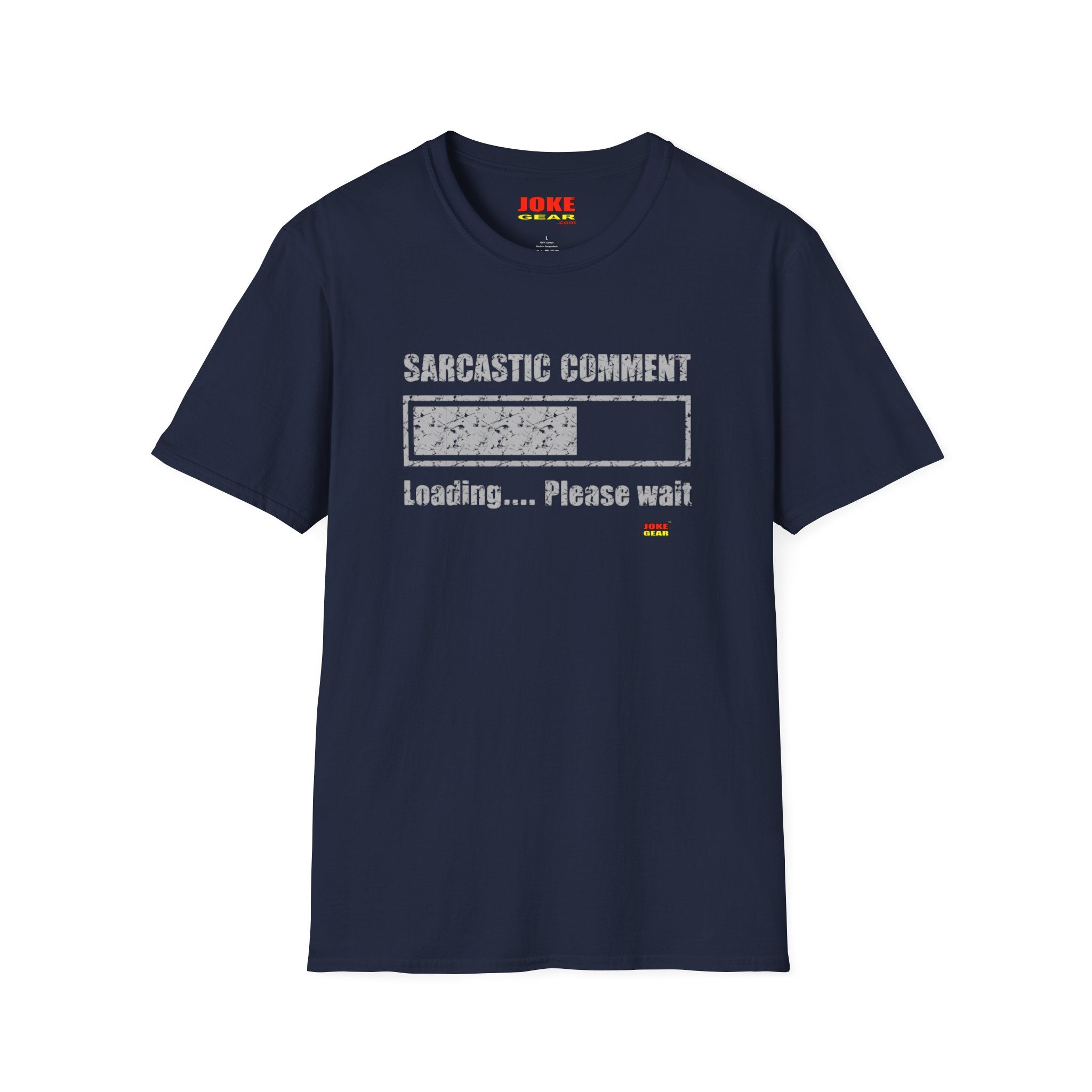 Sarcastic Comment Loading T-Shirt — Funny Graphic Tee for Humor Lovers