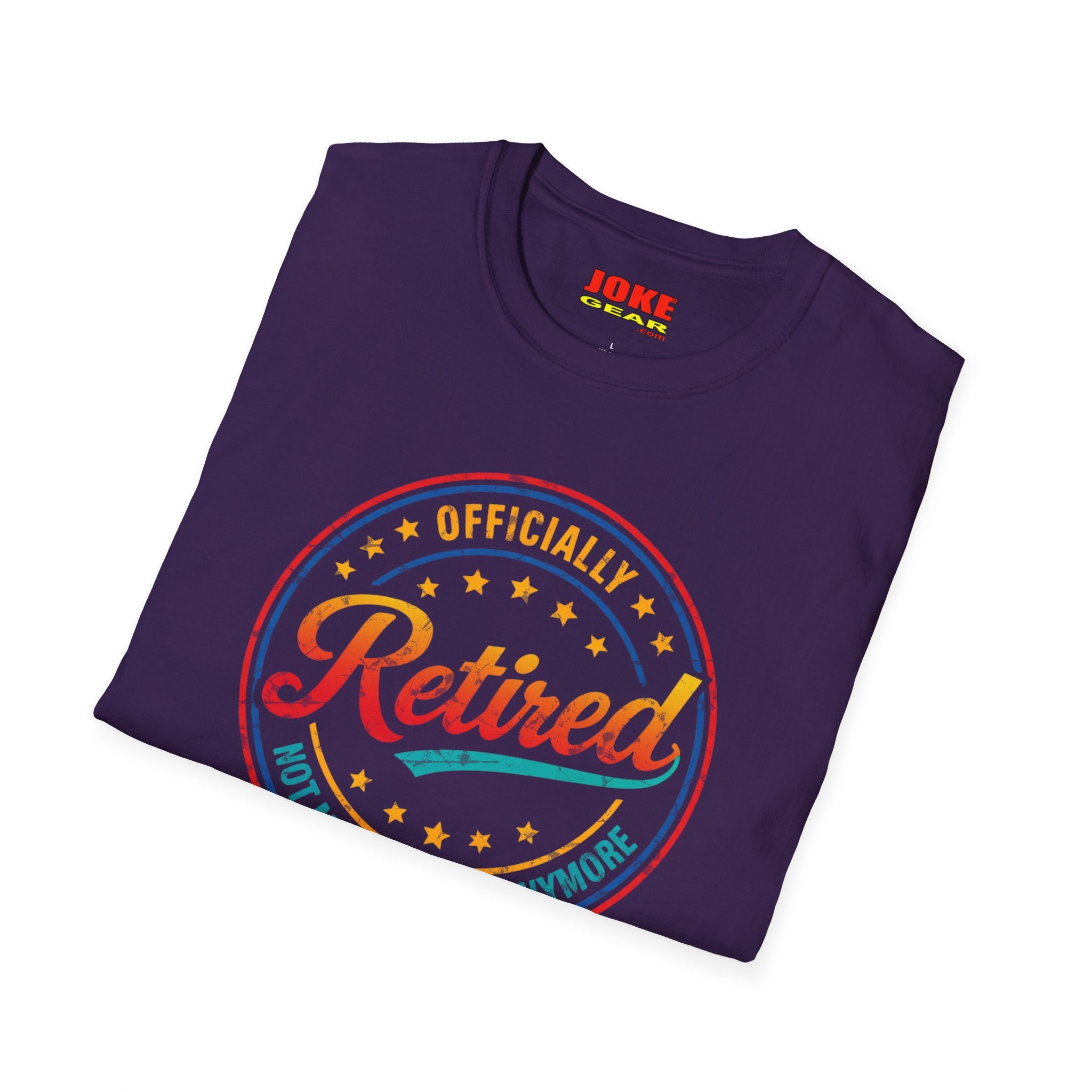 Retired Badge T-Shirt — "Officially Retired (Not My Problem Anymore)" Retirement Tee