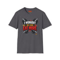 Workout T-Shirt — "I Workout So I Can Eat More" Funny Gym Tee