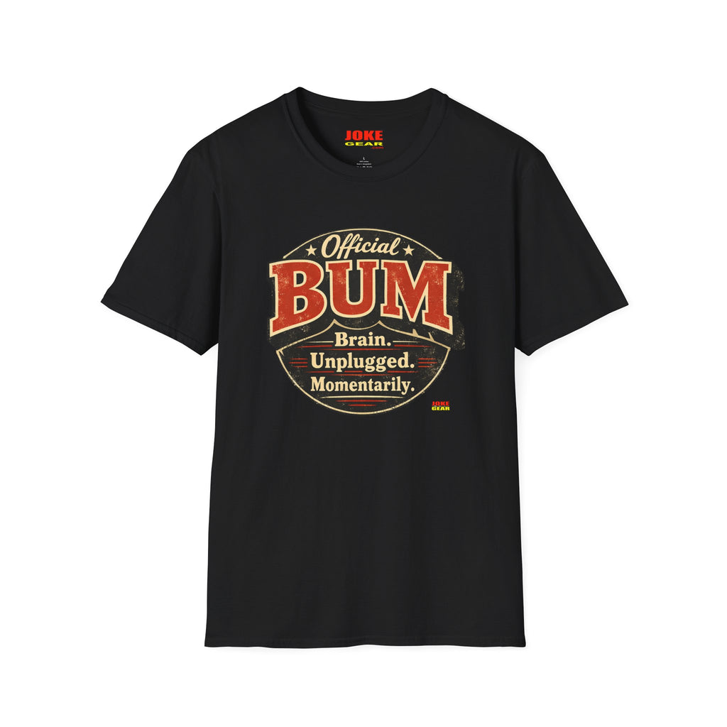 Official BUM Vintage Badge T-Shirt — "Brain. Unplugged. Momentarily." Retro Graphic Tee