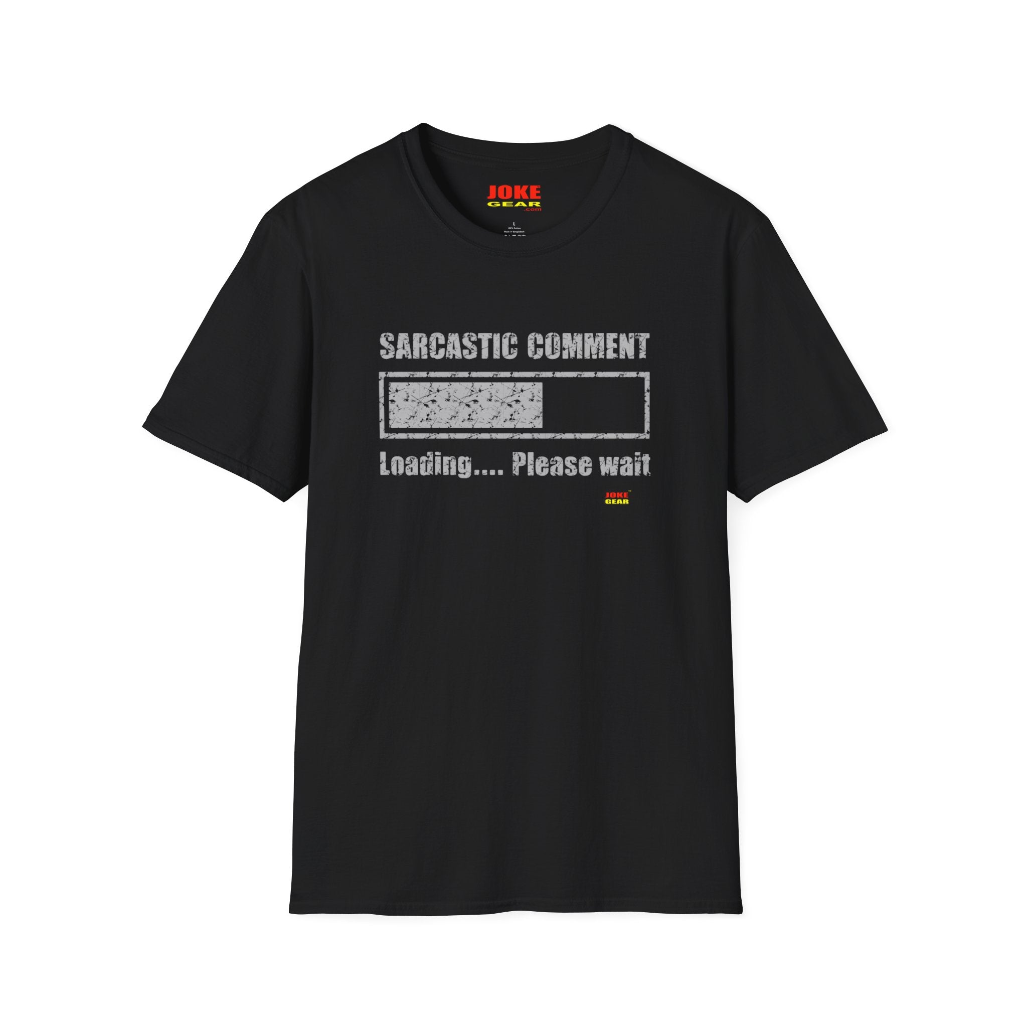 Sarcastic Comment Loading T-Shirt — Funny Graphic Tee for Humor Lovers