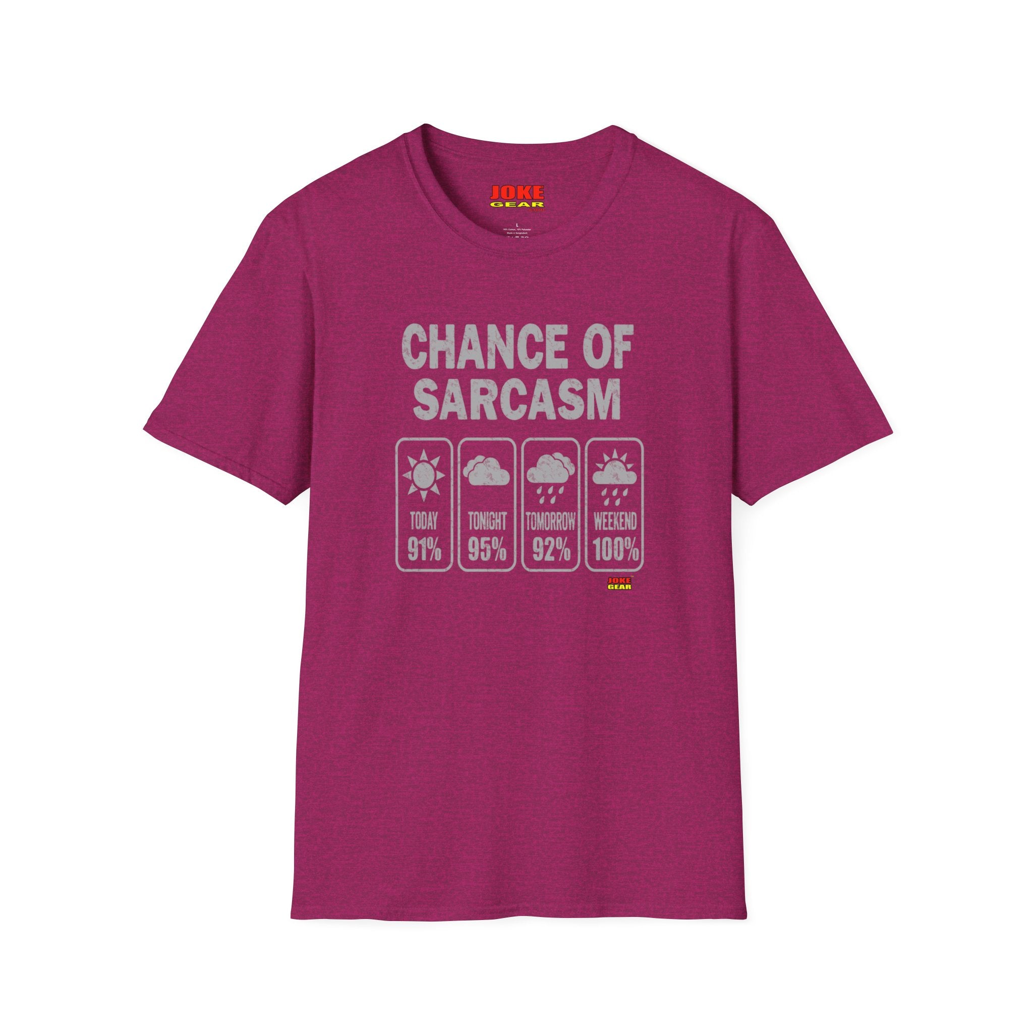 Chance of Sarcasm T-Shirt — Funny Weather Icon Tee (Chance of Sarcasm: Today 91%, Tonight 95%, Tomorrow 92%, Weekend 100%)