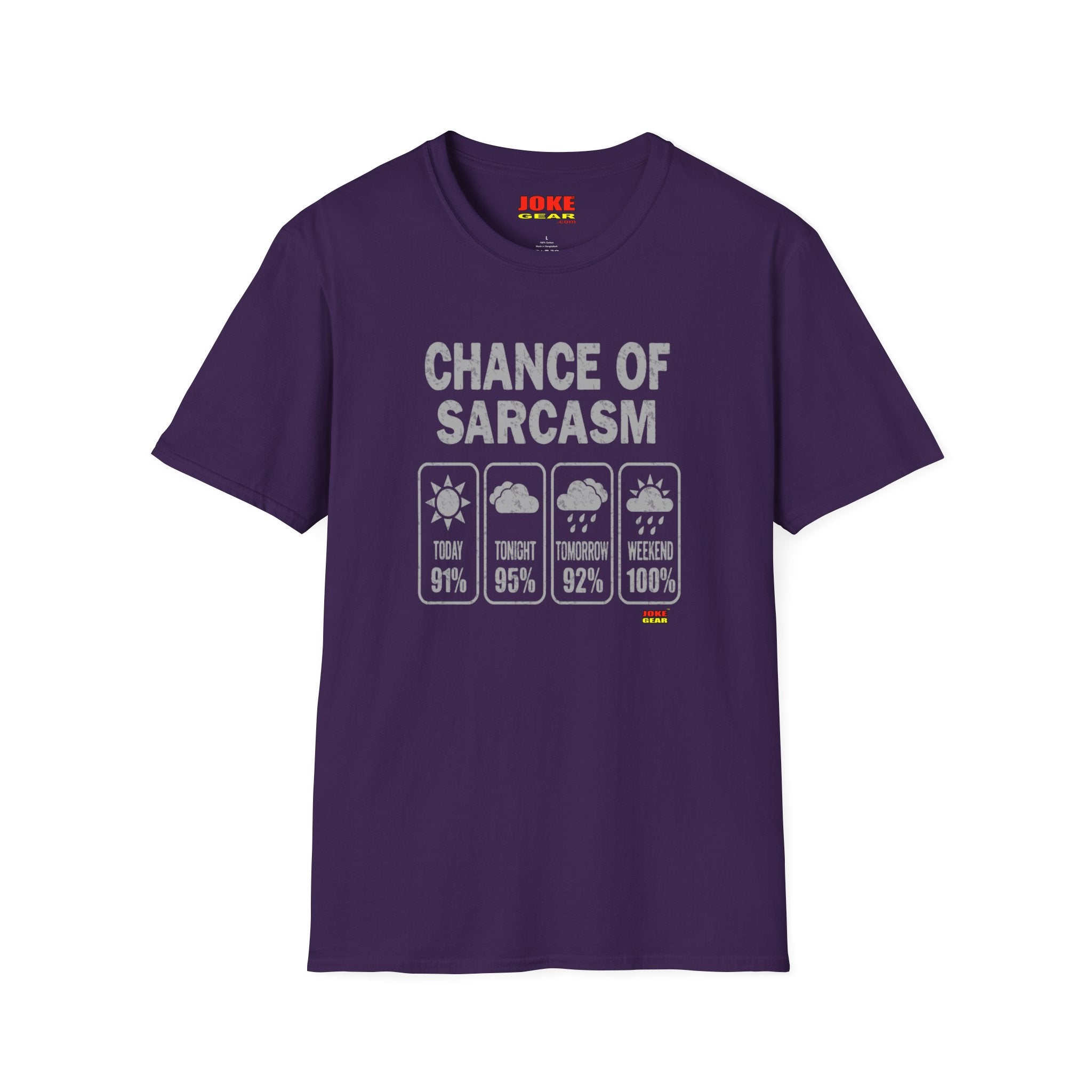 Chance of Sarcasm T-Shirt — Funny Weather Icon Tee (Chance of Sarcasm: Today 91%, Tonight 95%, Tomorrow 92%, Weekend 100%)