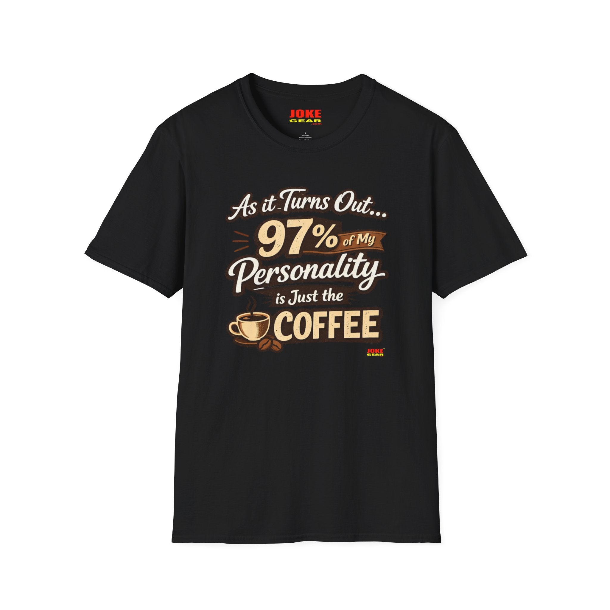 Coffee T-Shirt — "97% of My Personality Is Just the Coffee" Graphic Tee