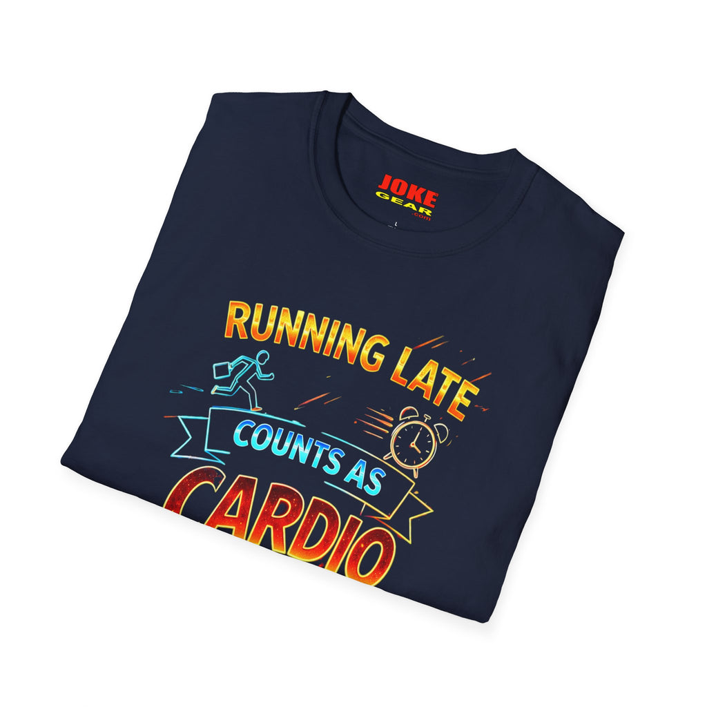 Running Late Counts As Cardio T-Shirt — Funny Fitness Graphic Tee