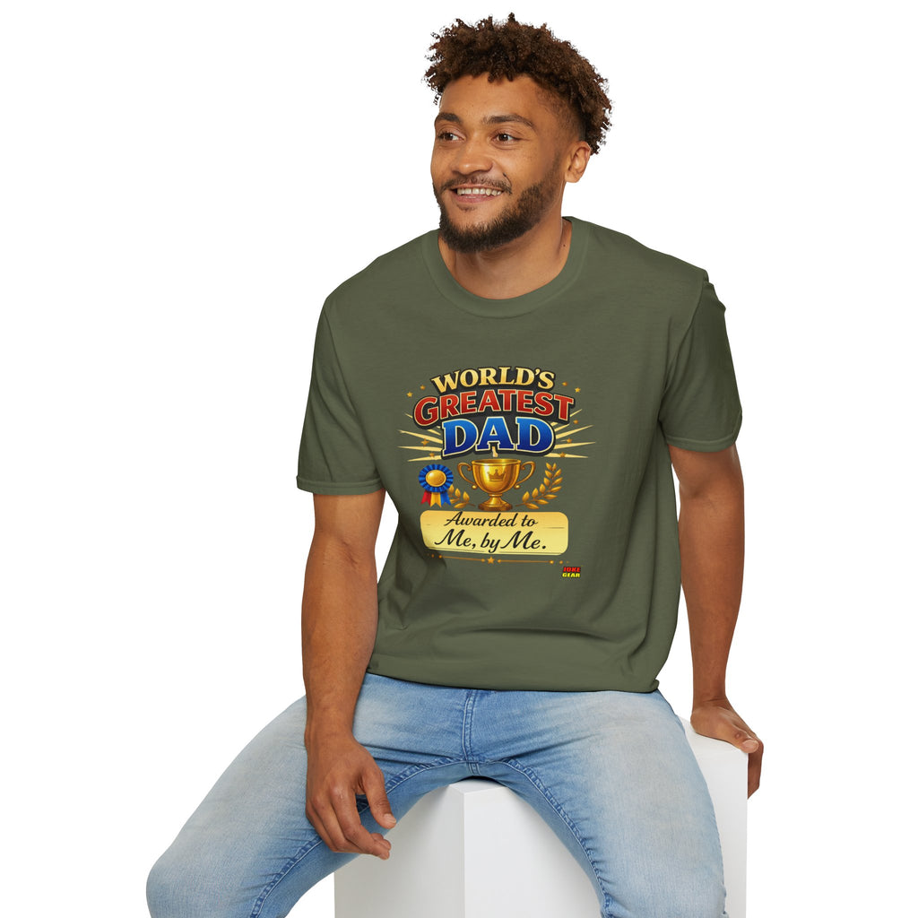 World's Greatest Dad T-Shirt — "Awarded to Me, by Me" Funny Dad's Tee
