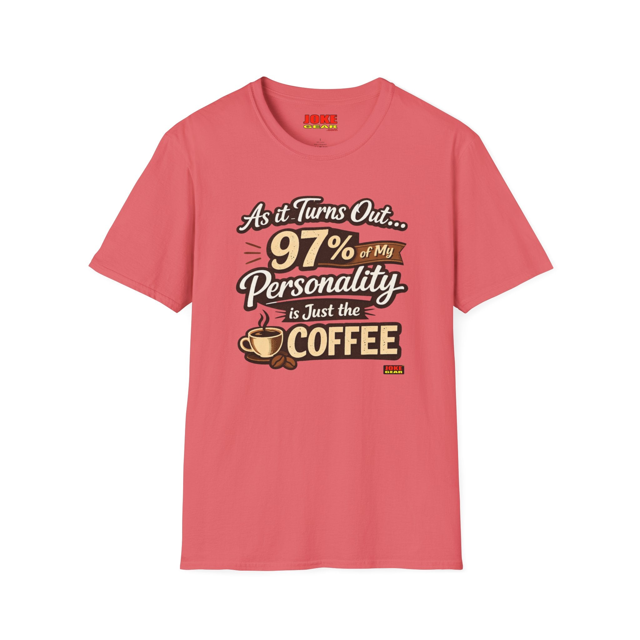 Coffee T-Shirt — "97% of My Personality Is Just the Coffee" Graphic Tee