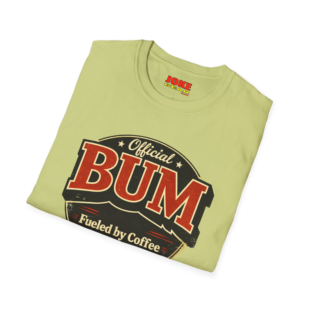 Official BUM T-Shirt — "Fueled by Coffee and Poor Decisions" Vintage Logo Tee