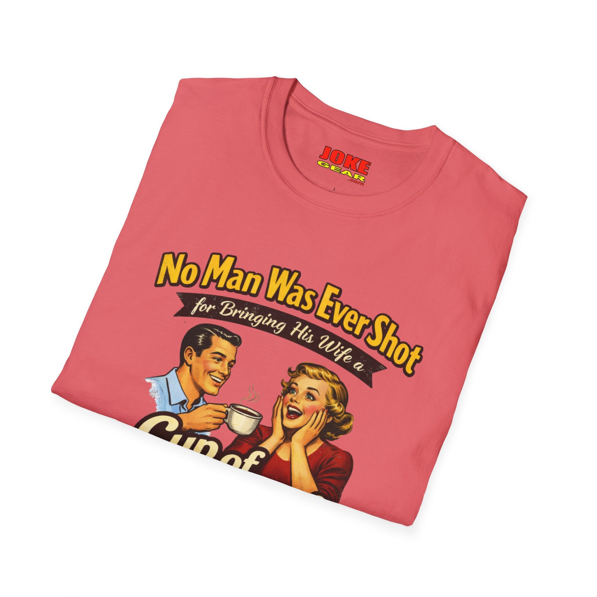 No Man was Ever Shot (Comedy T-Shirt) by a sling-shot with a "paper ball" of course.