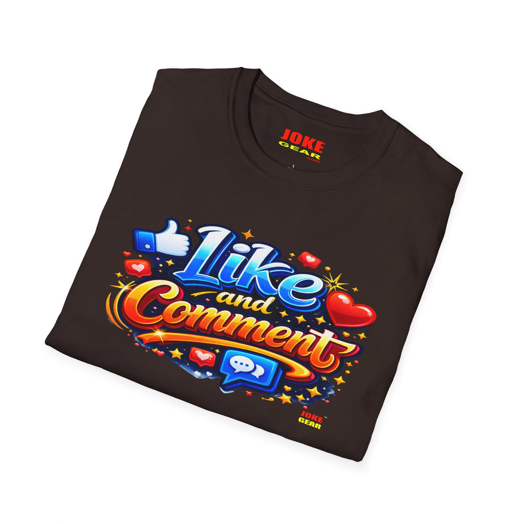LIKE and COMMENT T-Shirt — Social Media Graphic Tee