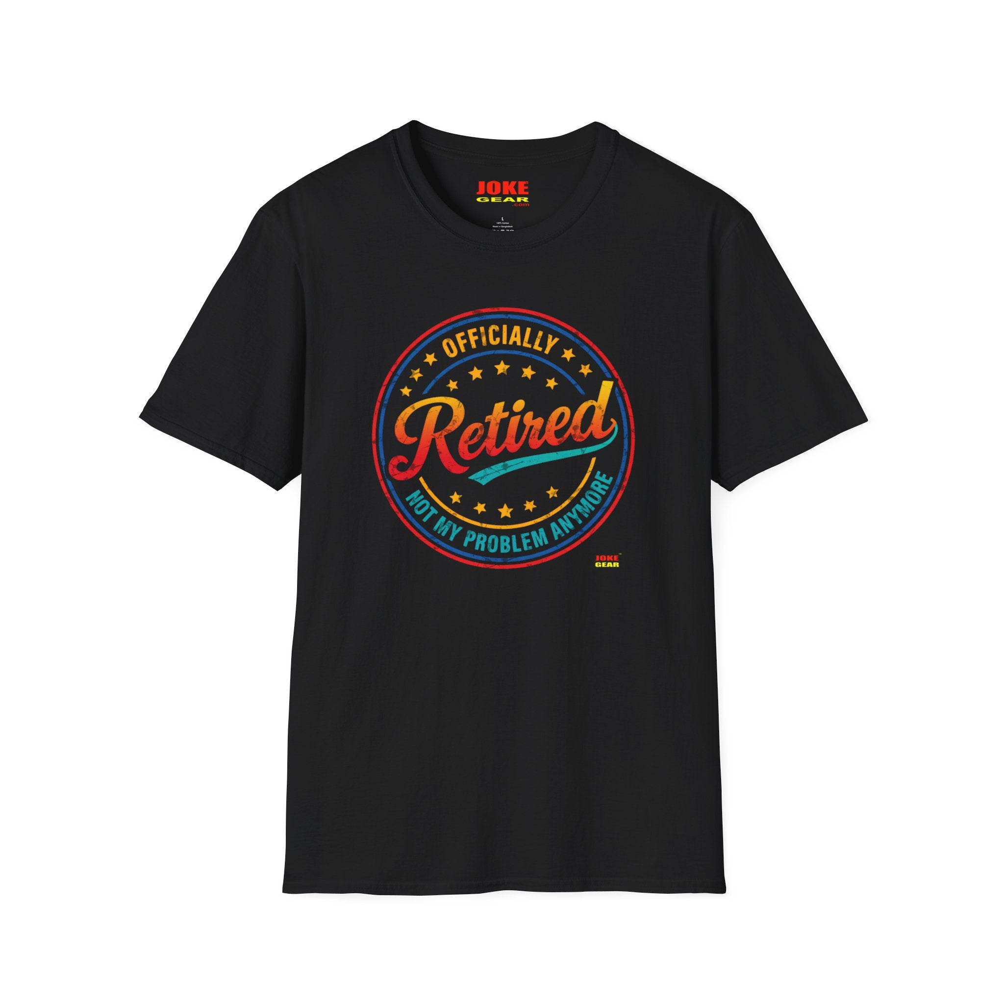 Retired Badge T-Shirt — "Officially Retired (Not My Problem Anymore)" Retirement Tee
