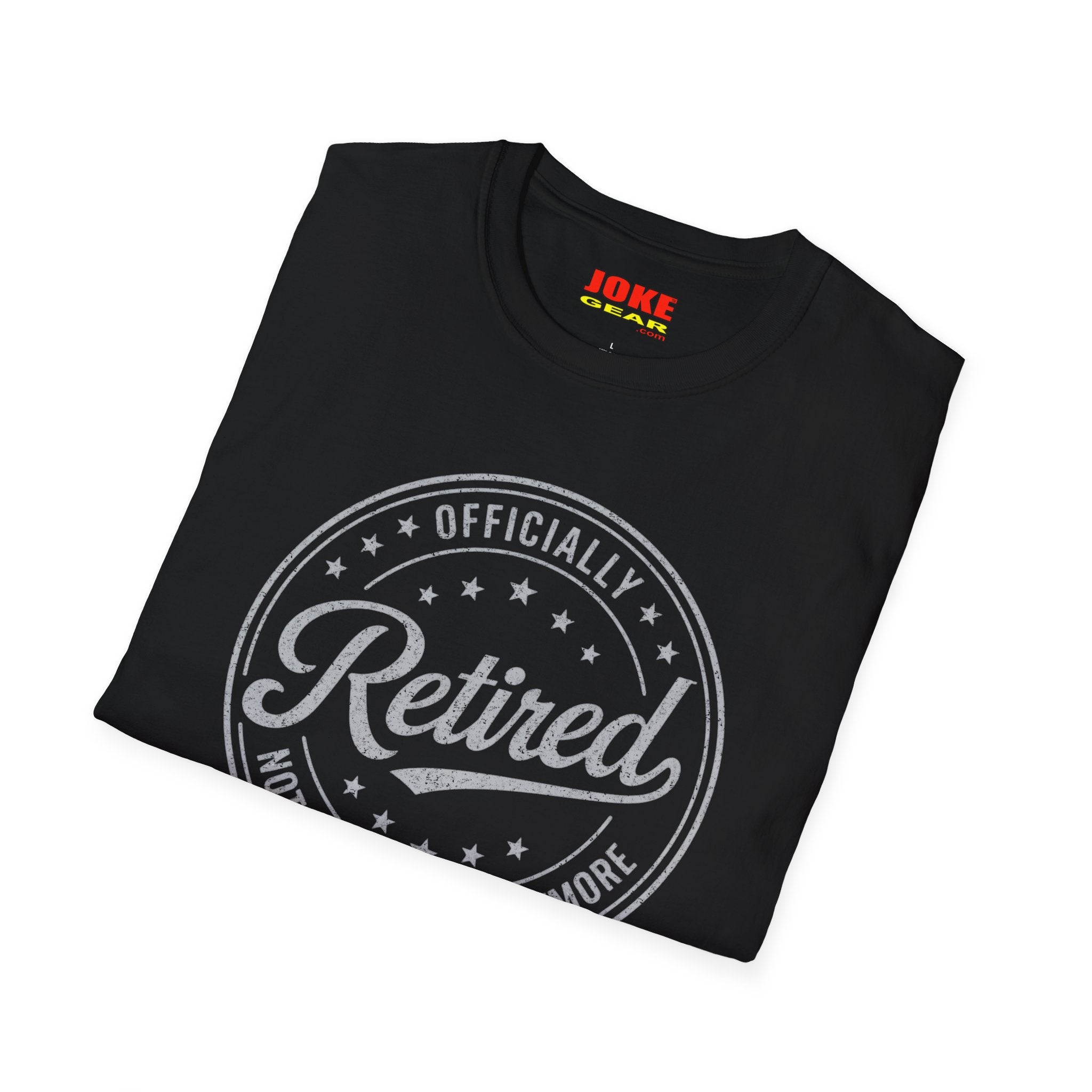 Retired Badge T-Shirt — "Officially Retired" Funny Retirement Tee