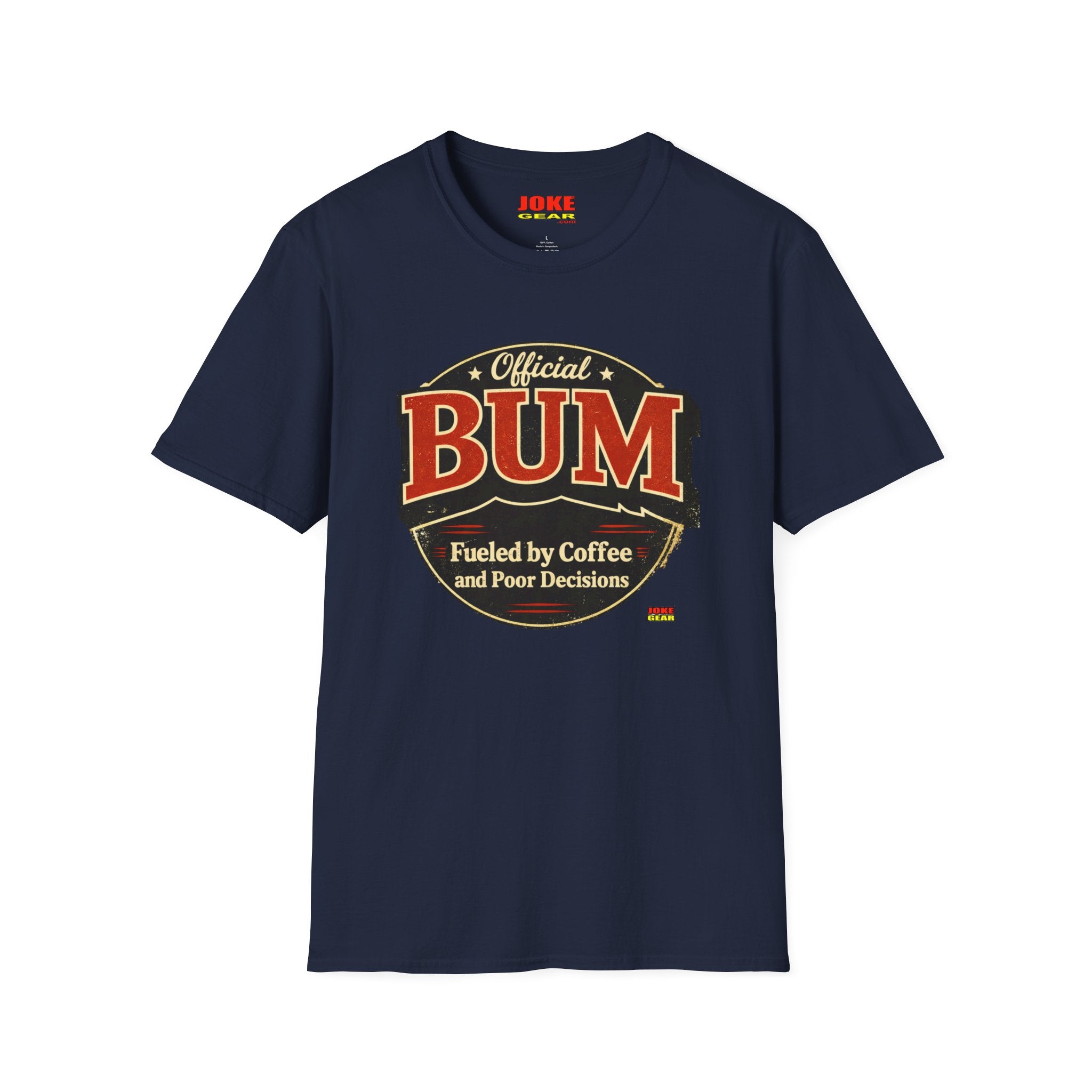 Official BUM T-Shirt — "Fueled by Coffee and Poor Decisions" Vintage Logo Tee