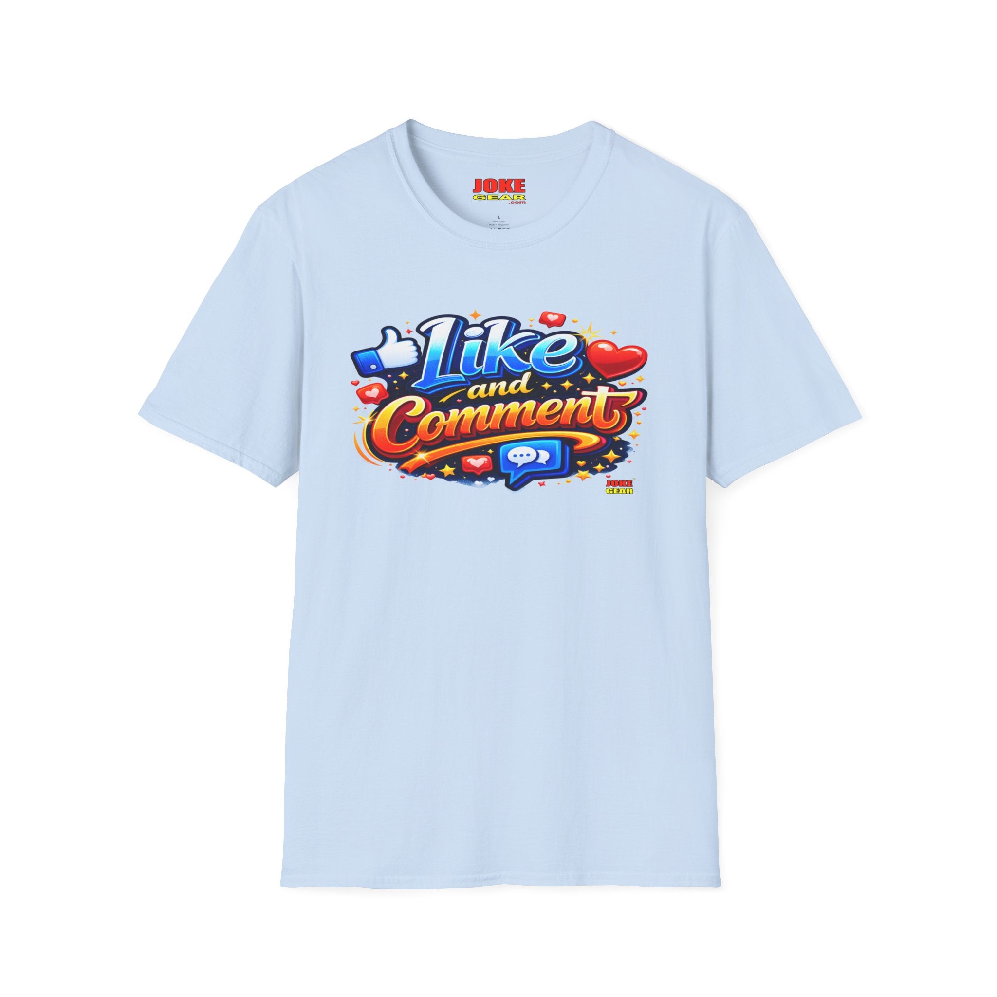 LIKE and COMMENT T-Shirt — Social Media Graphic Tee