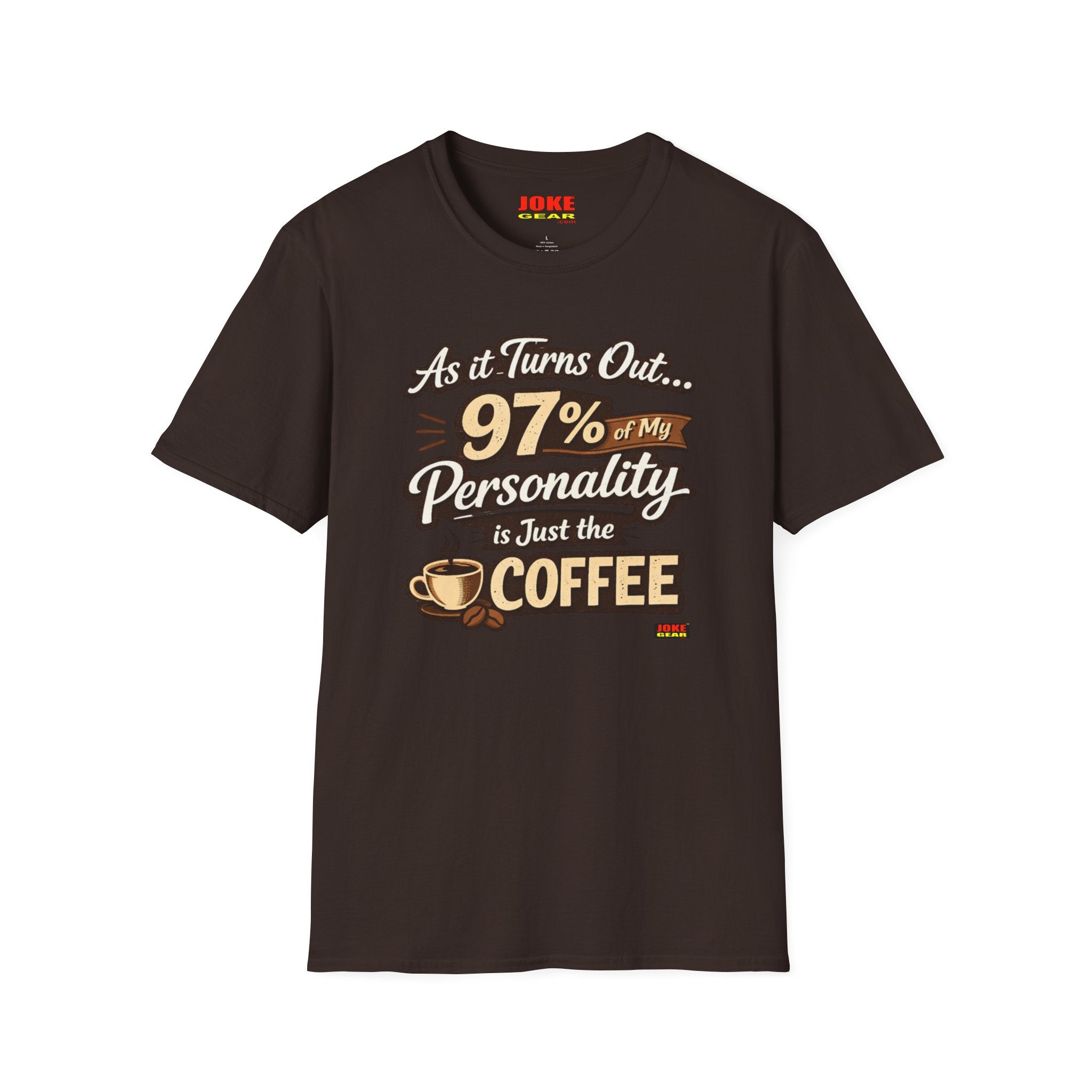 Coffee T-Shirt — "97% of My Personality Is Just the Coffee" Graphic Tee